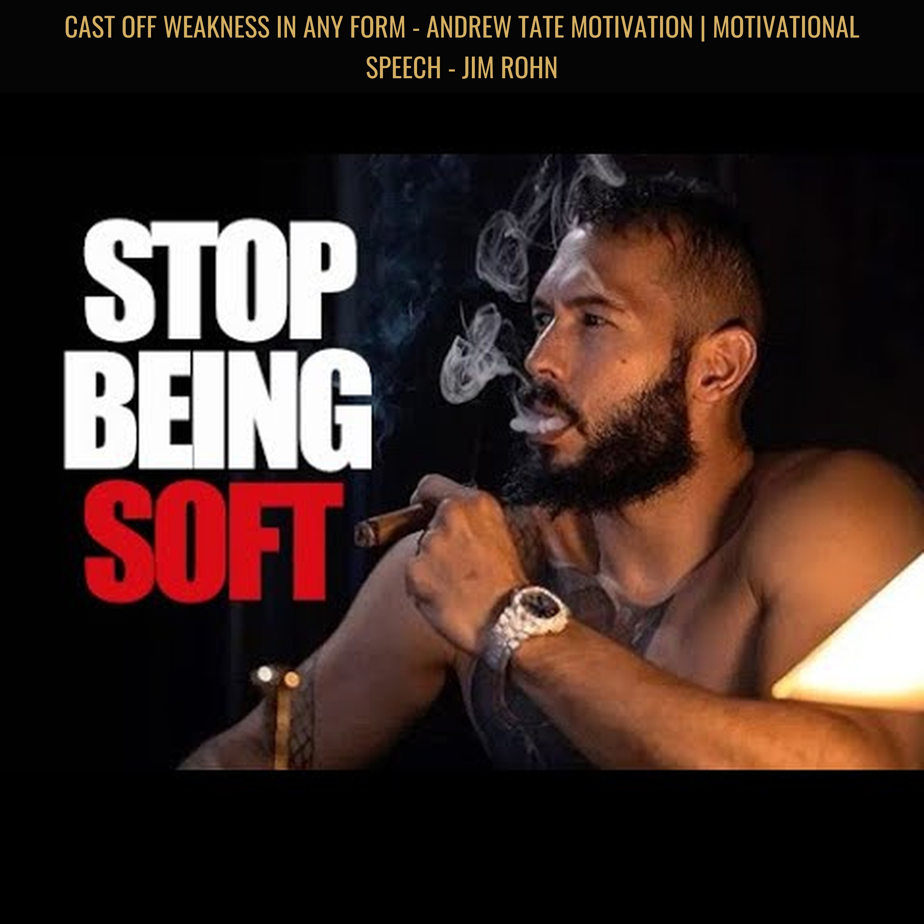 CAST OFF WEAKNESS IN ANY FORM - Andrew Tate Motivation | Motivational Speech - Jim Rohn