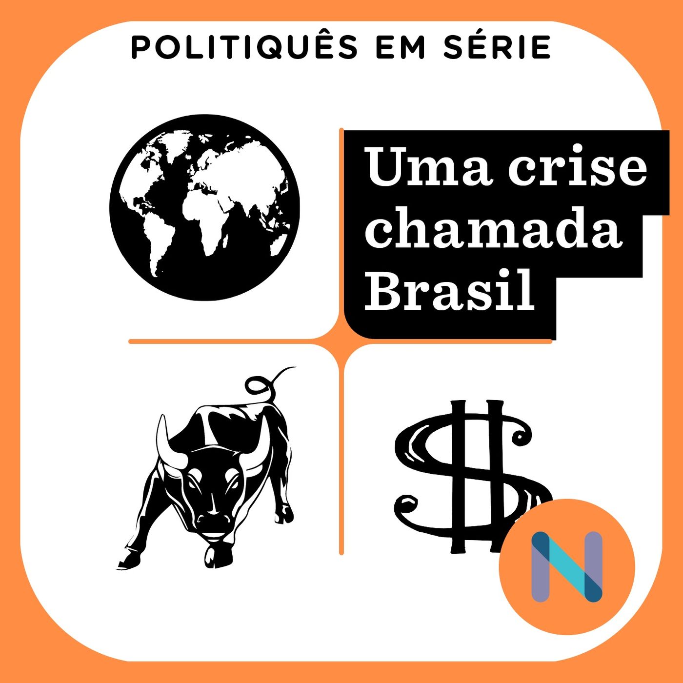 #1 Fora da ordem: um mundo abalado e um país eufórico