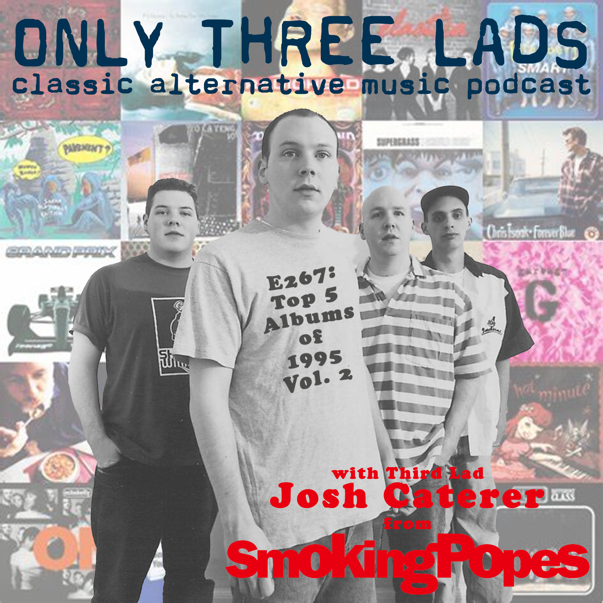 E267  - Smoking Popes' Josh Caterer - Top 5 Albums of 1995, Vol. 2