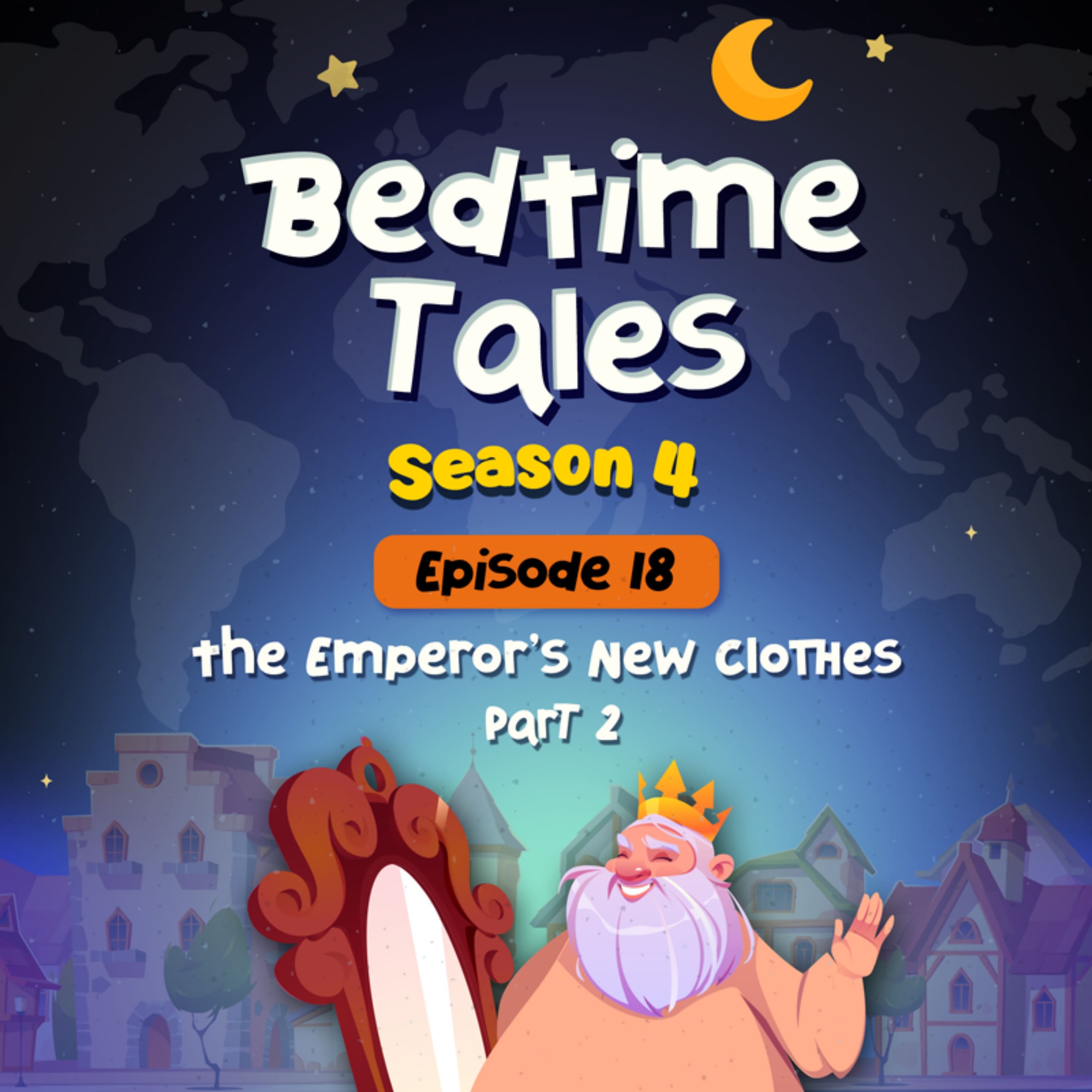 The Emperor's New Clothes Part 2 | Bedtime Tales S4E18 episode artwork
