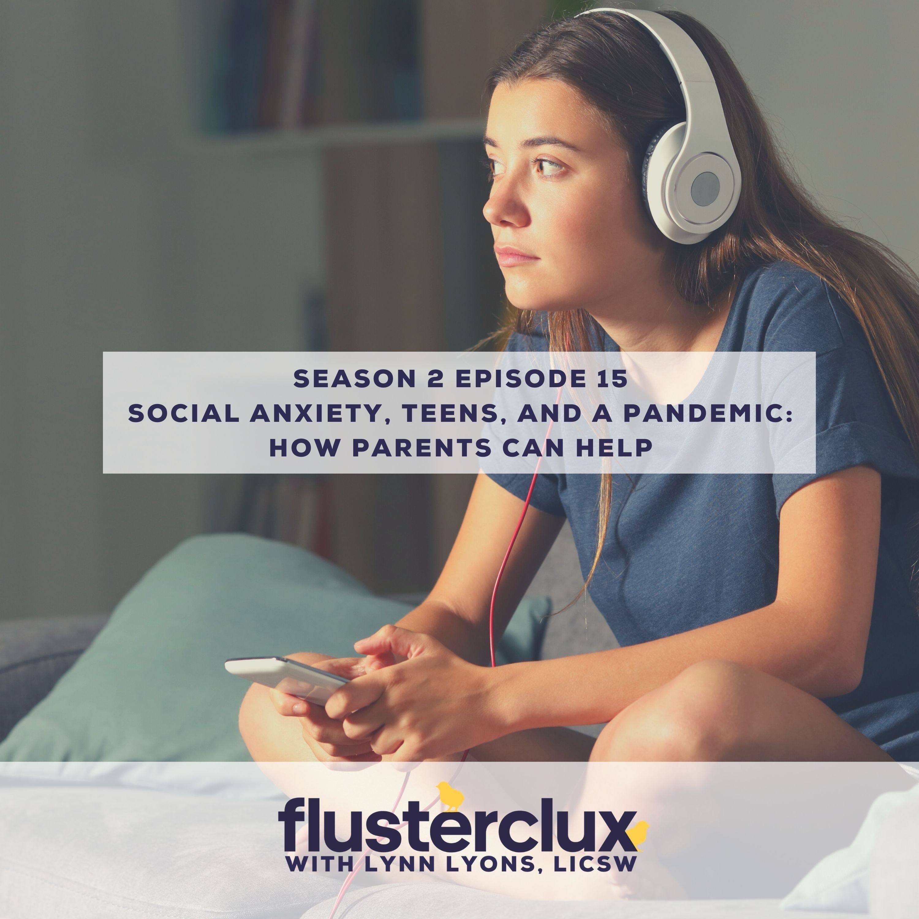 Social Anxiety, Teens, And A Pandemic