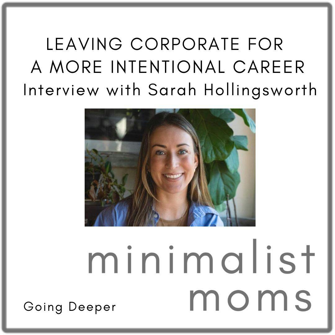 Going Deeper: Leaving Corporate for a More Intentional Career with Sarah Hollingsworth