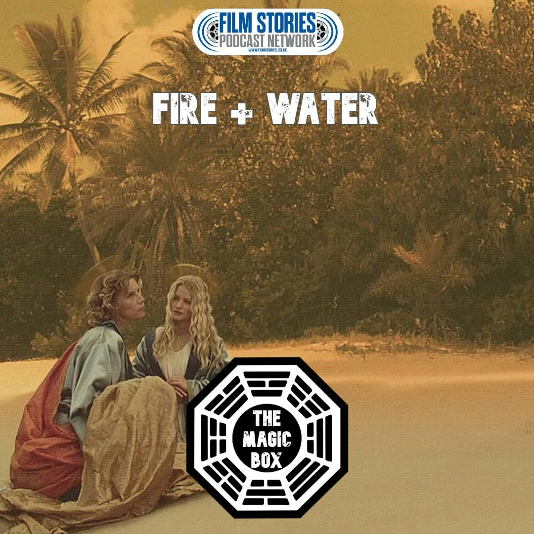 Fire + Water Fire + Water