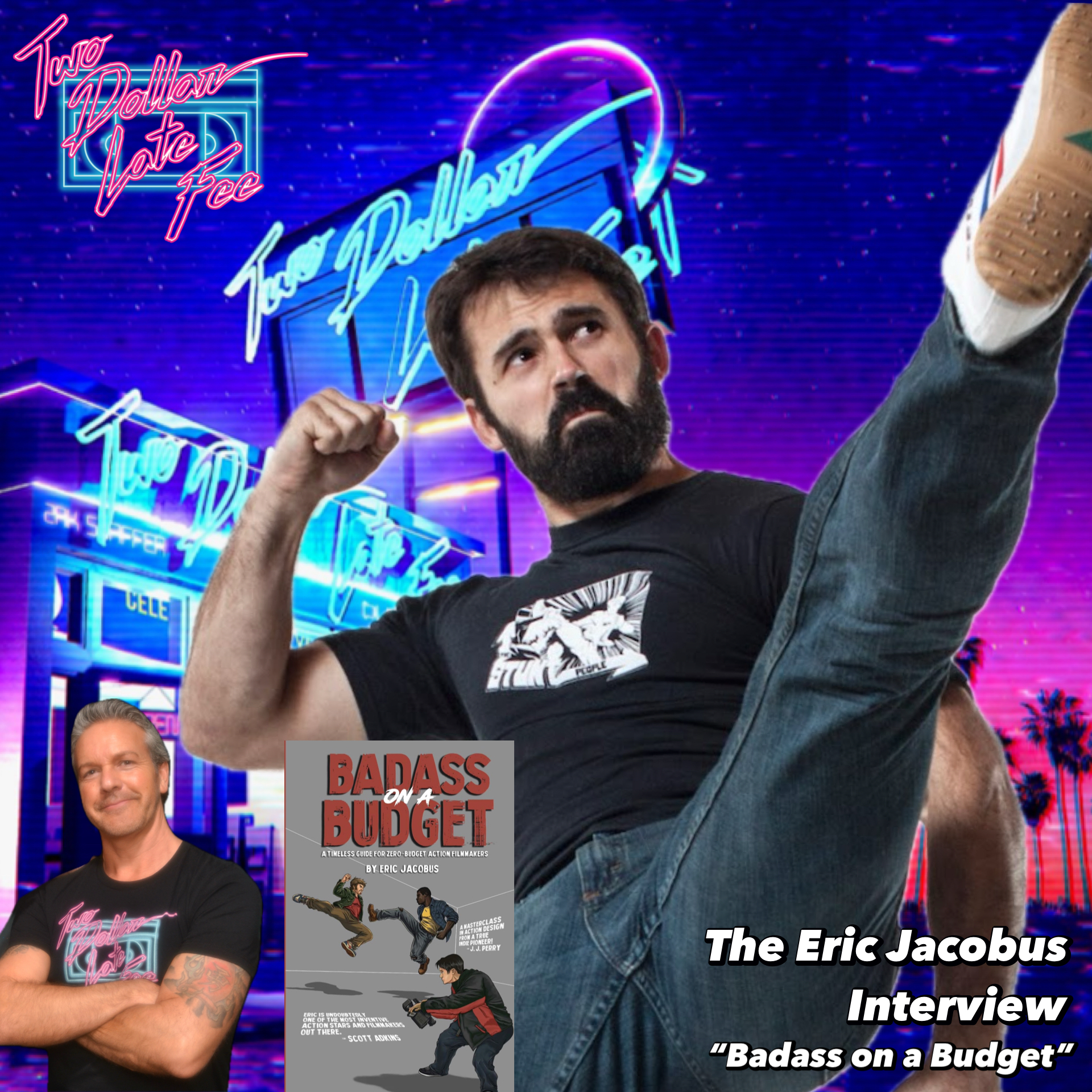 The Eric Jacobus Interview "Badass on a Budget" episode artwork