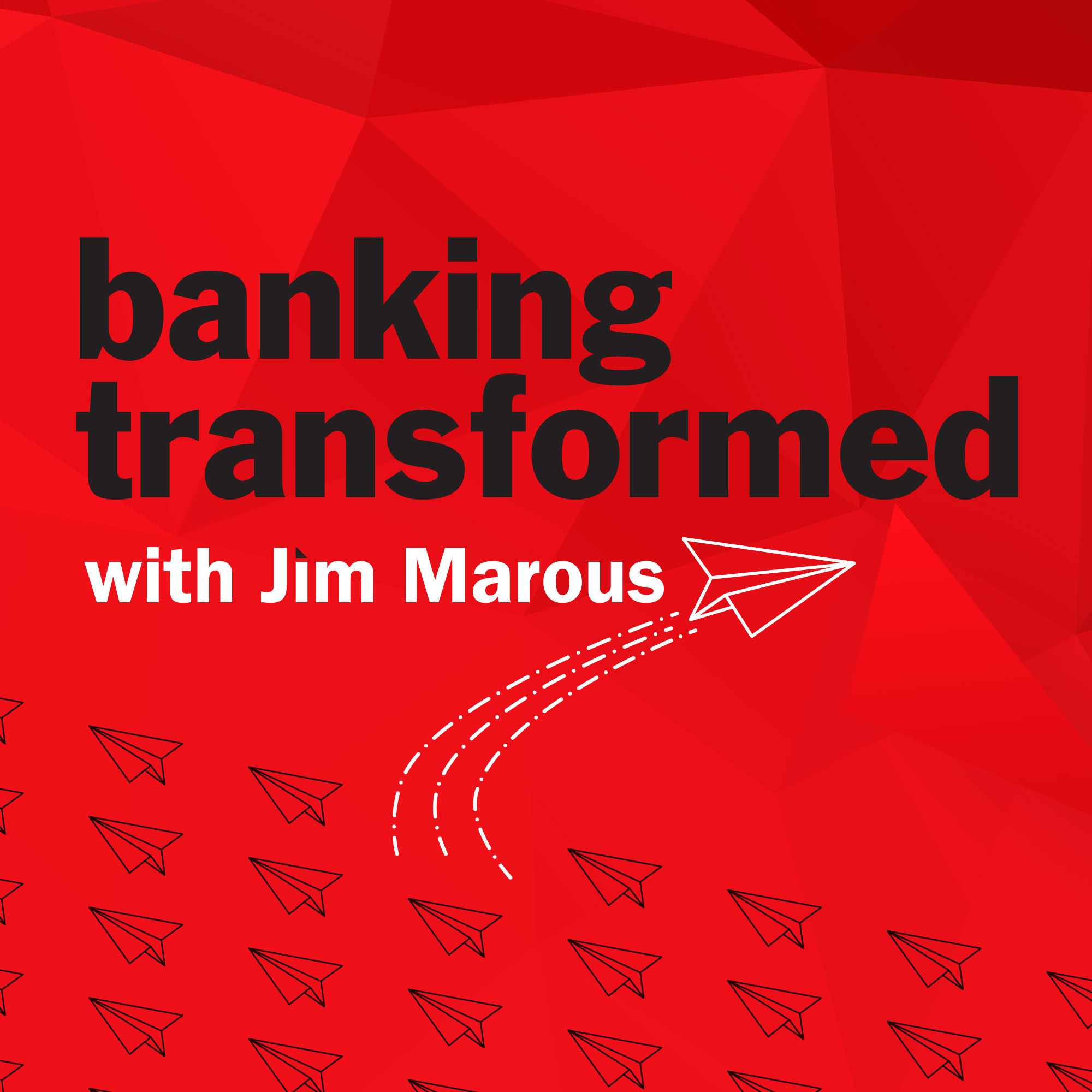 Banking Transformed with Jim Marous