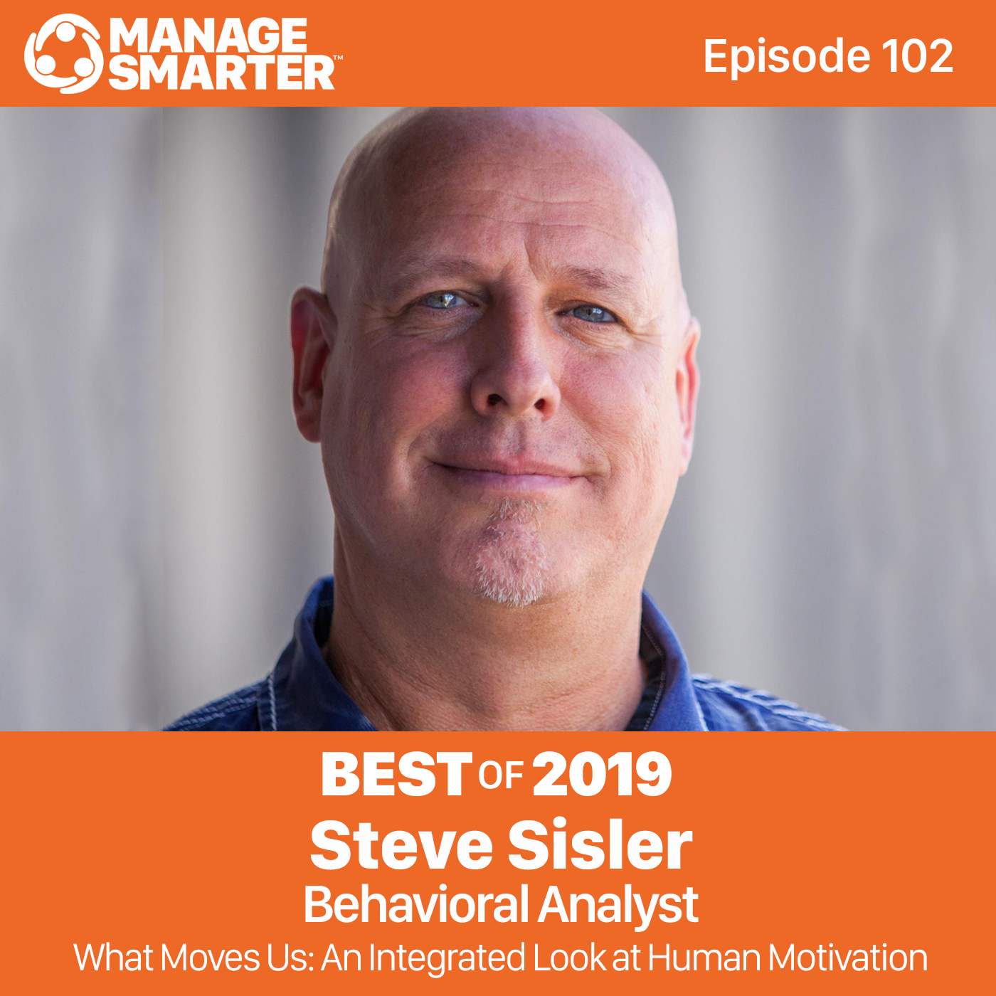 102 BEST OF: What Moves Us: An Integrated Looks at Human Motivation episode artwork