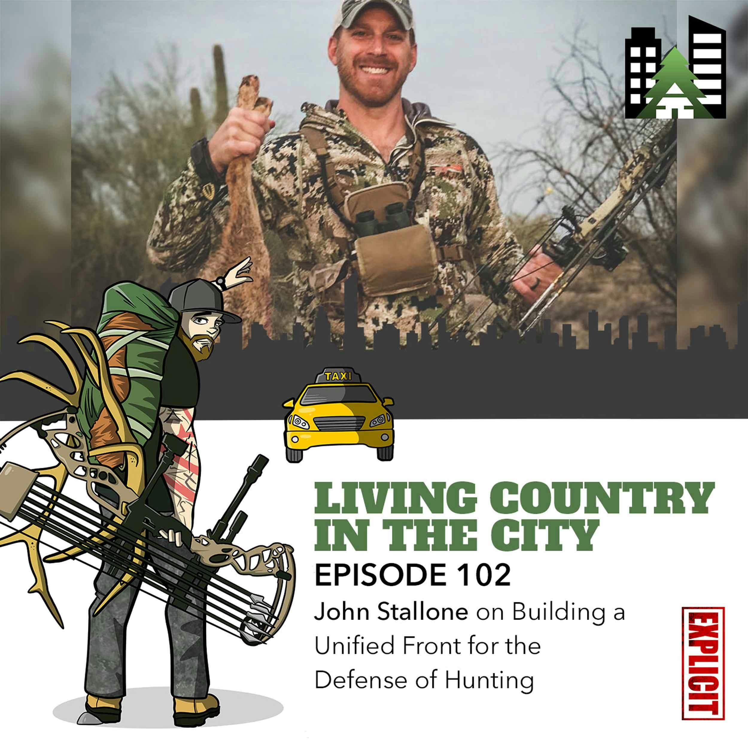 Ep 102 - John Stallone on Building a Unified Front for the Defense of Hunting