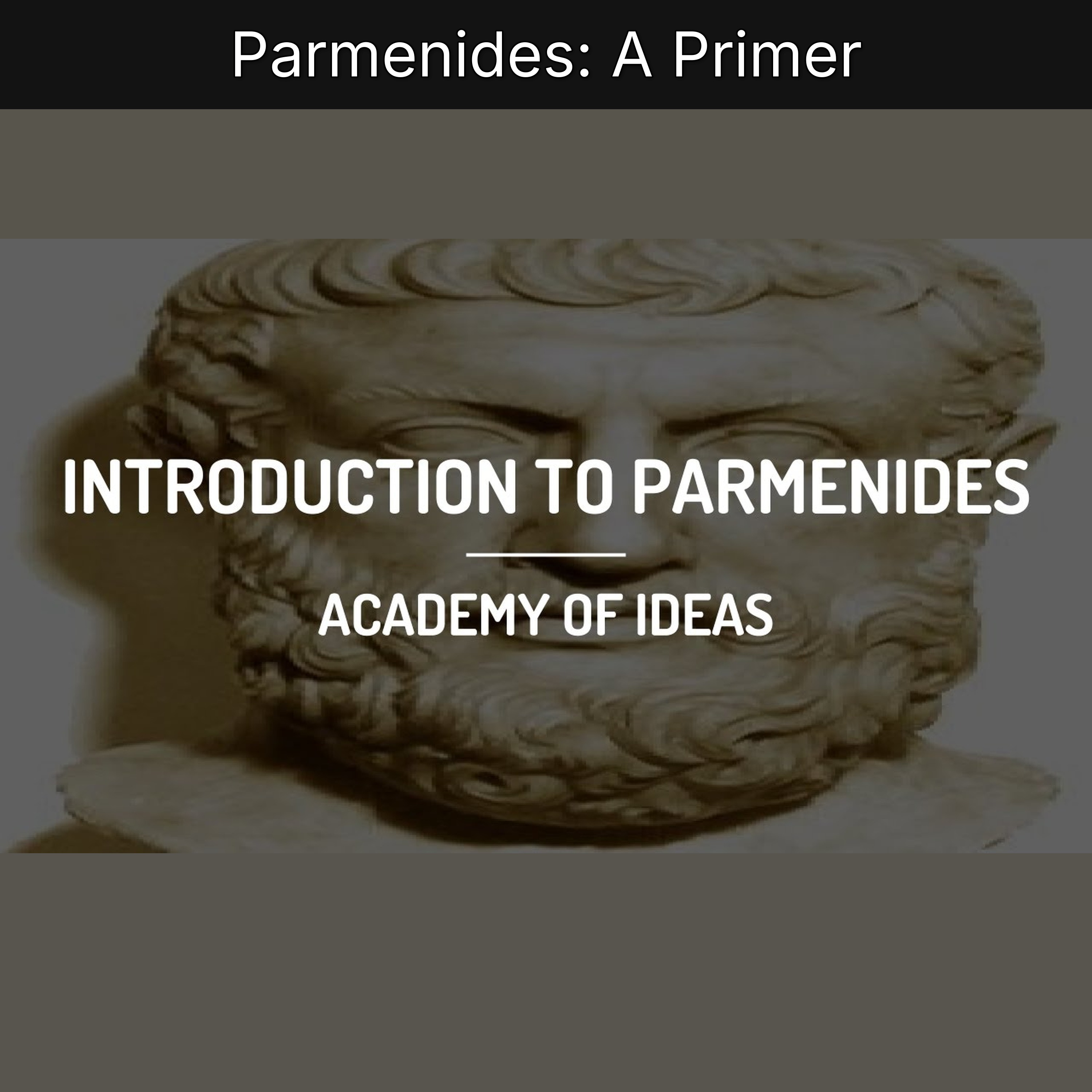 Parmenides: A Primer episode artwork