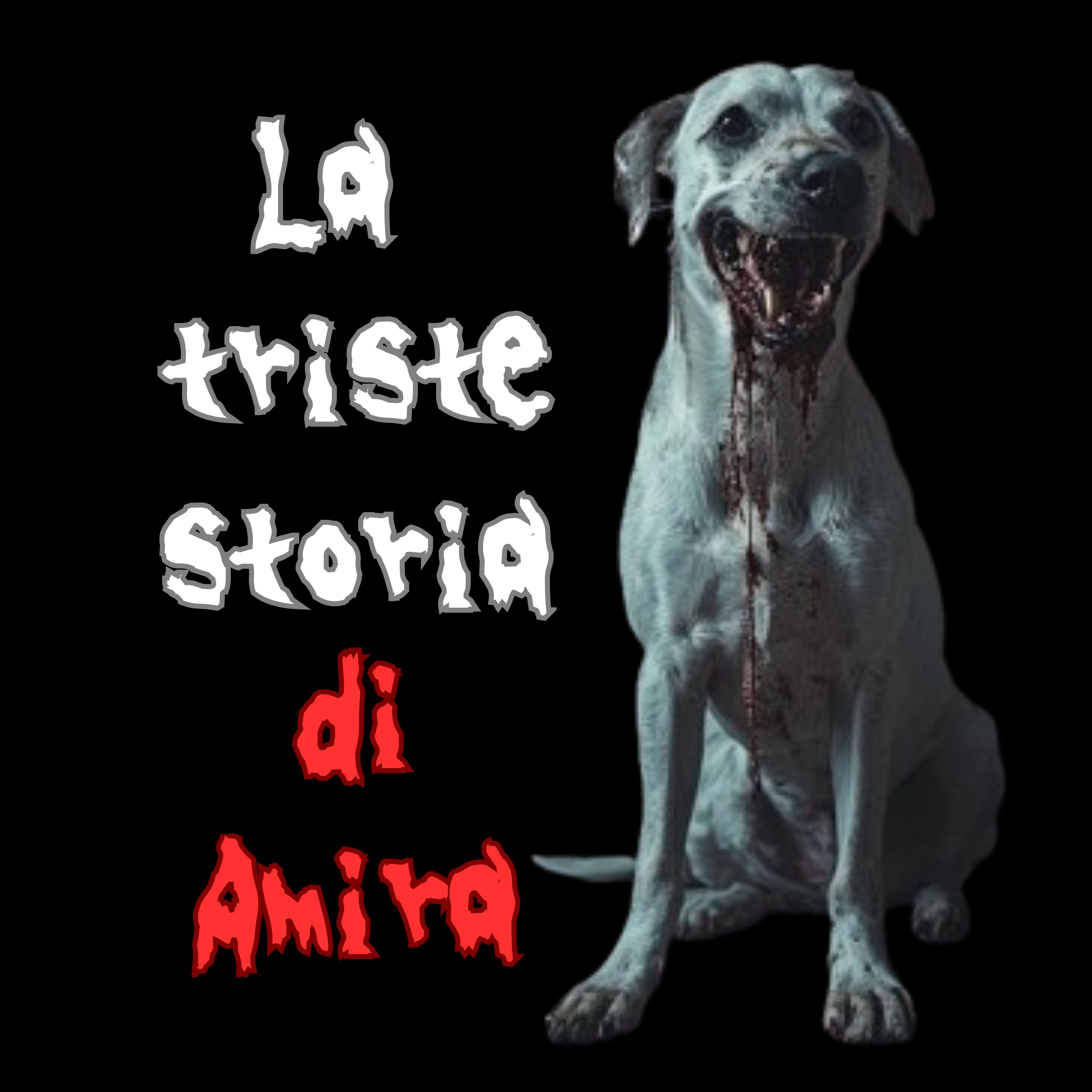 Amira, una storia horror di CANI e di VENDETTA episode artwork