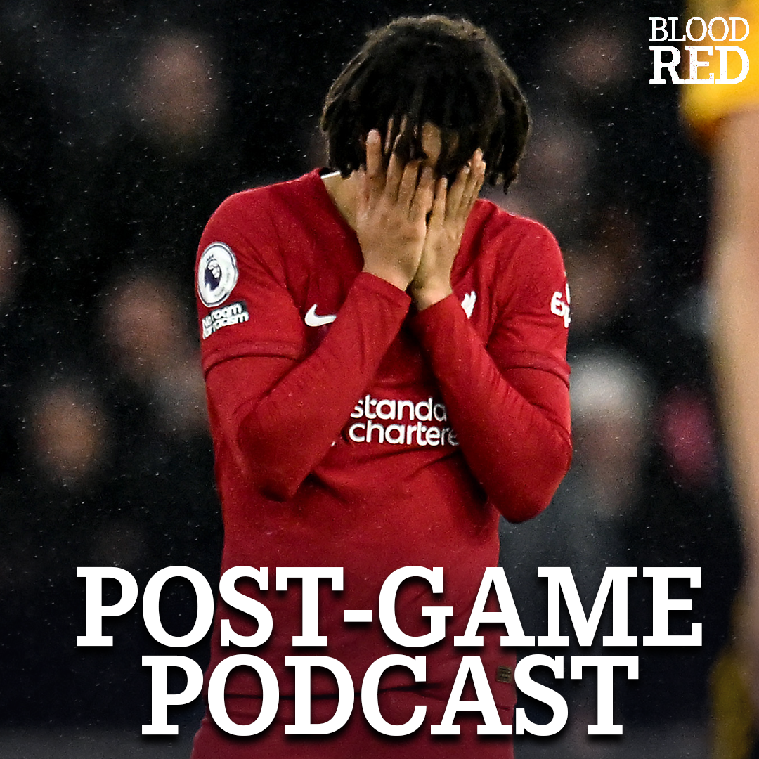 Post-Game: Dreadful Reds Thrashed Yet Again in Premier League | Wolves 3-0 Liverpool