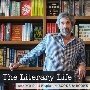 The Literary Life with Mitchell Kaplan