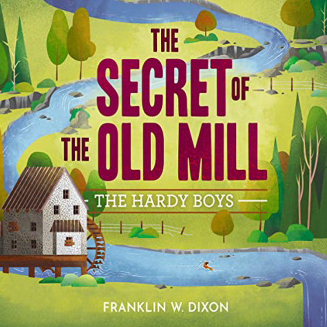 The Secret of the Old Mill by Franklin W. Dixon ~ Full Audiobook