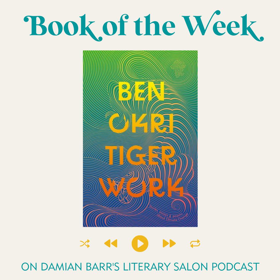 BOOK OF THE WEEK: Tiger Work by Ben Okri