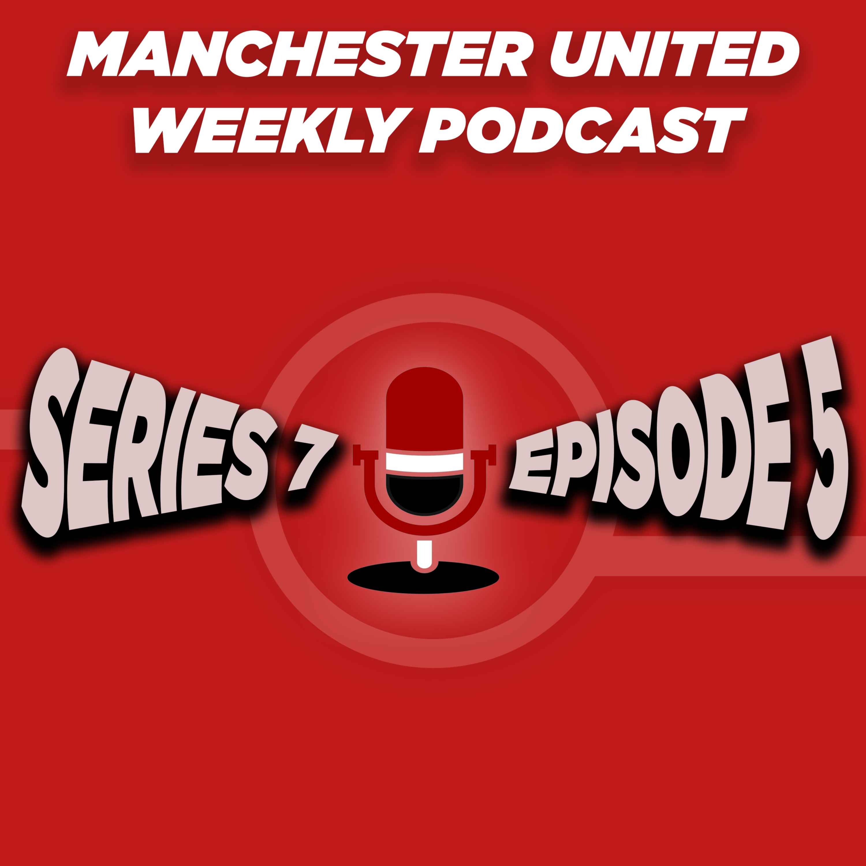 Manchester United Weekly Podcast