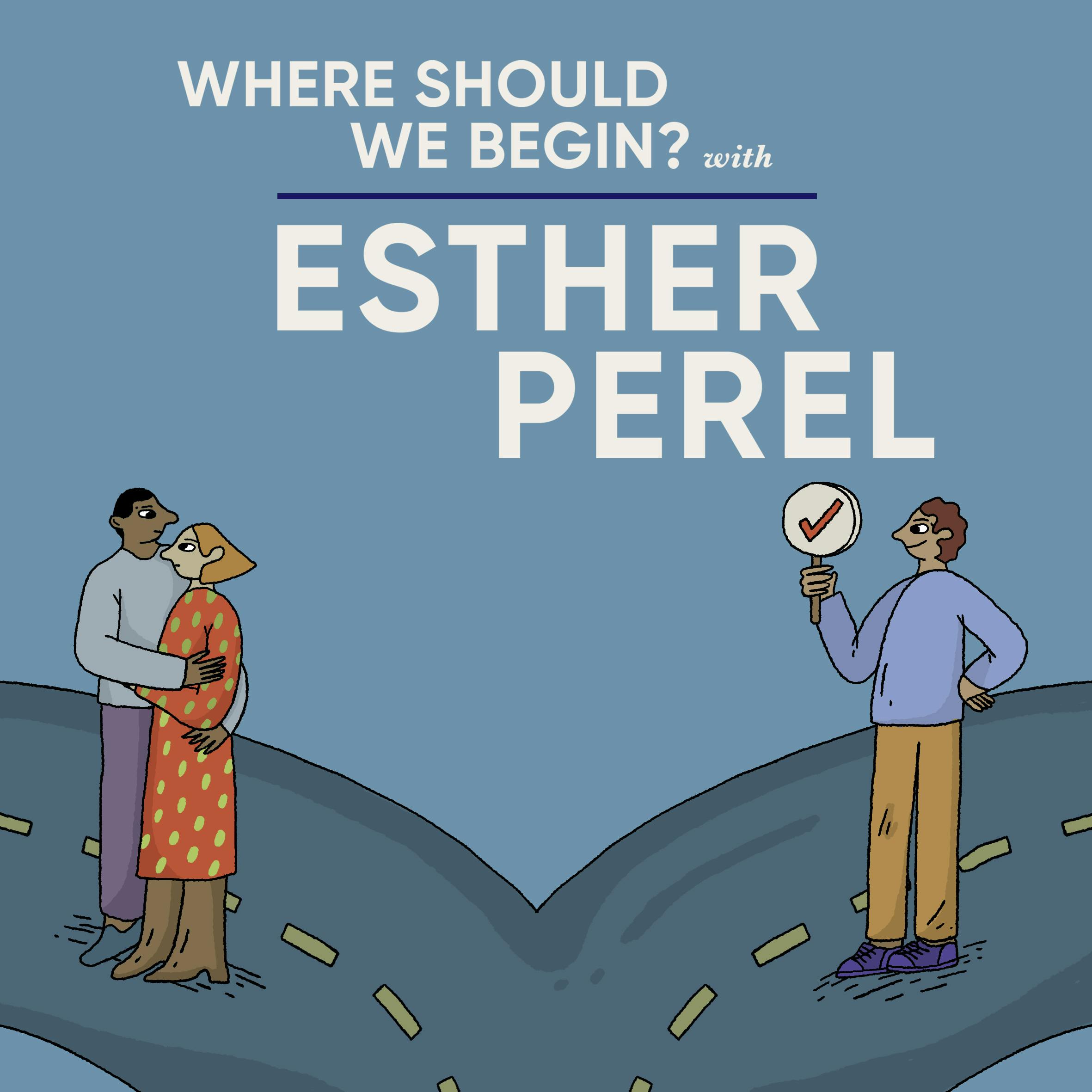 You Can Be Right, Or You Can Be Married. by Esther Perel Global Media