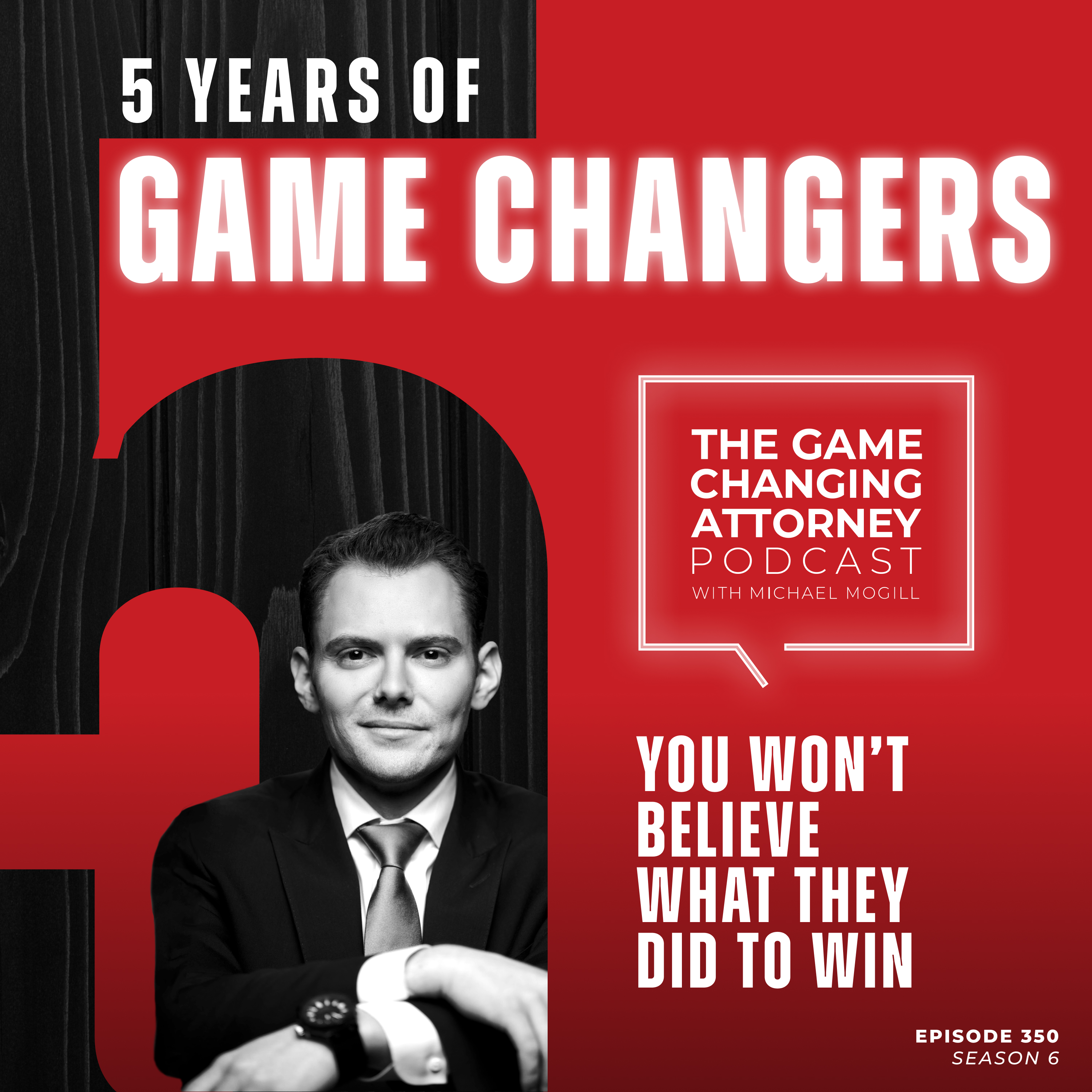 The Game Changing Attorney Podcast with Michael Mogill