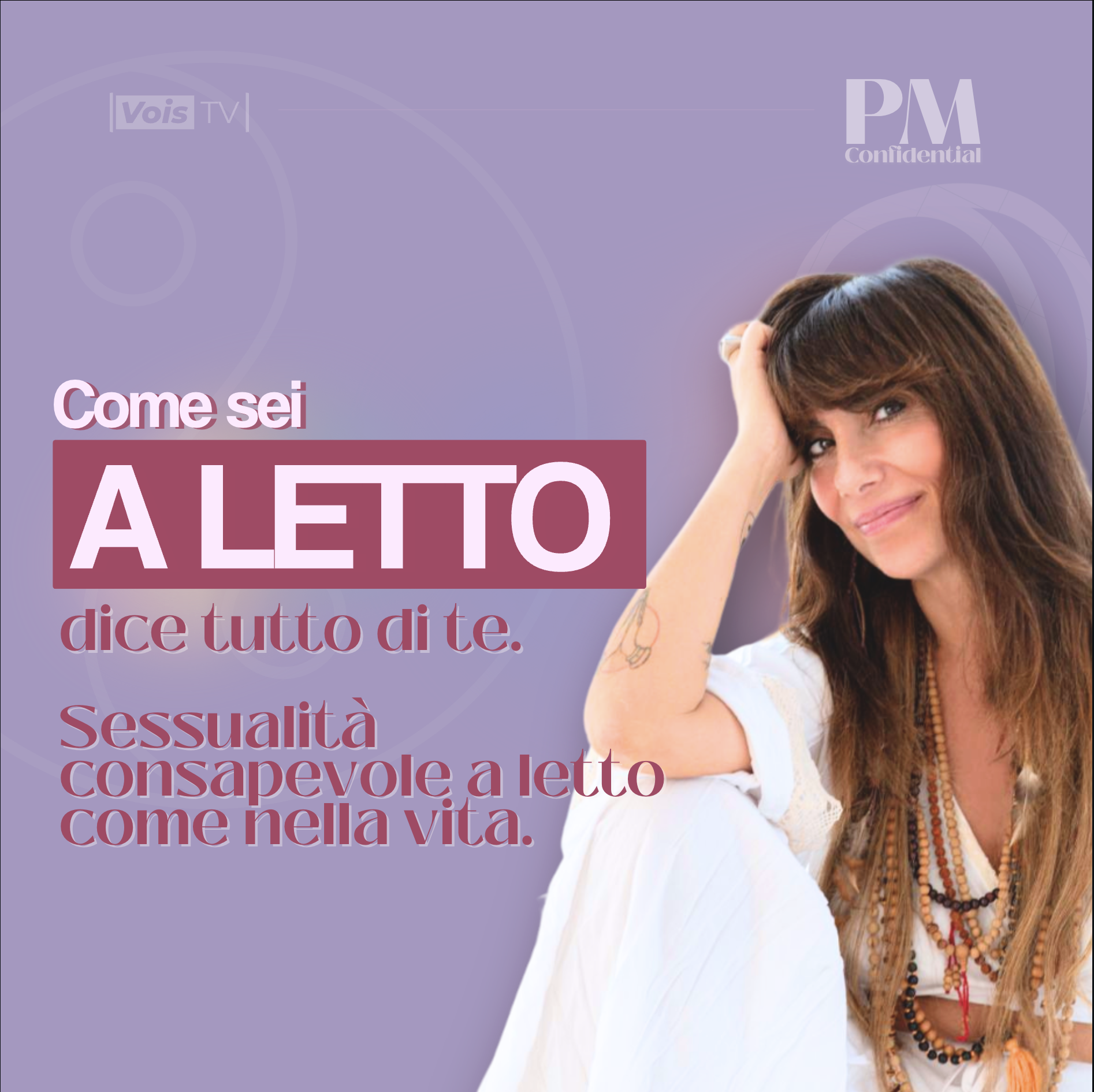 Ep. 74 Come sei a letto dice tutto di te. Sessualità consapevole: a letto come nella vita.