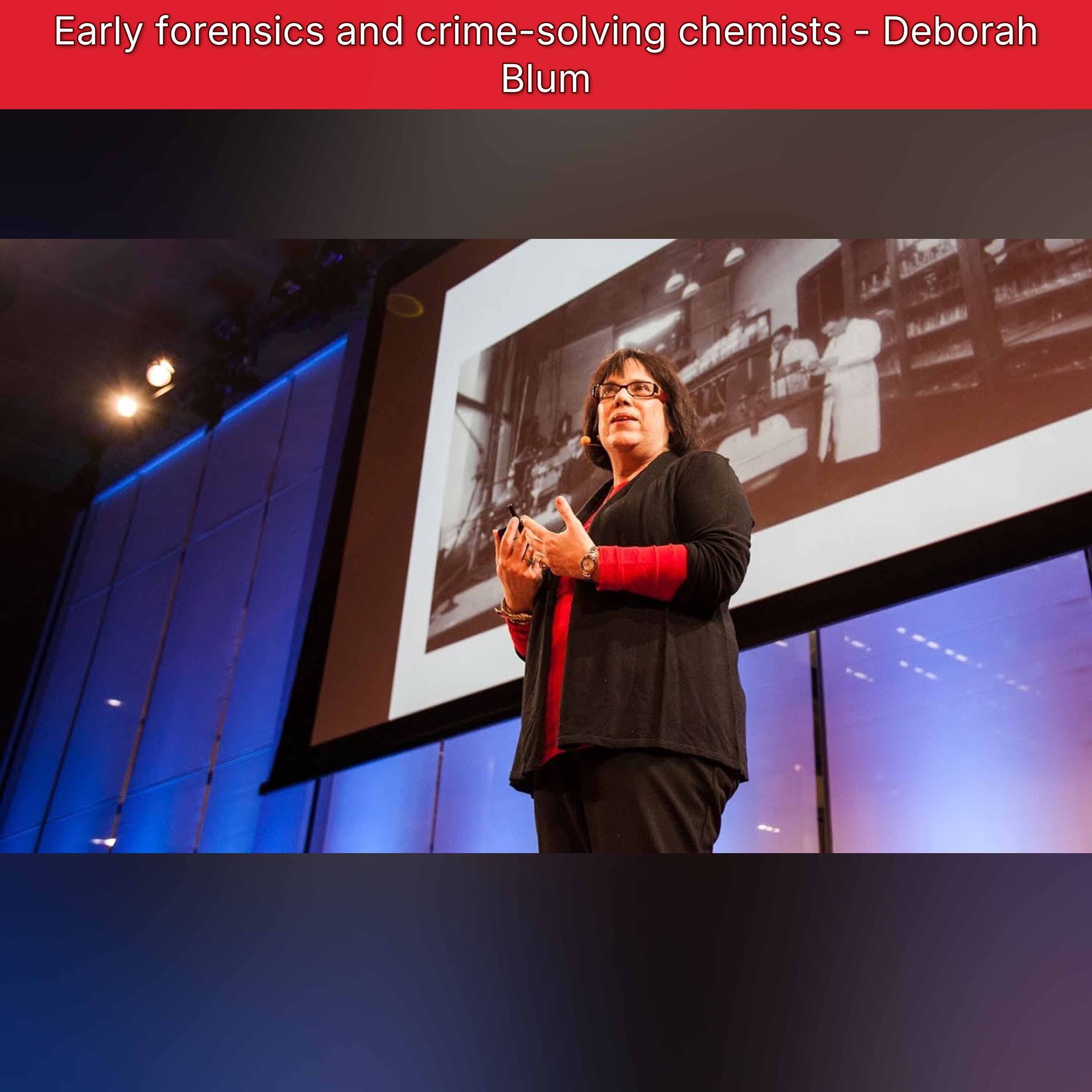 Early forensics and crime-solving chemists - Deborah Blum episode artwork