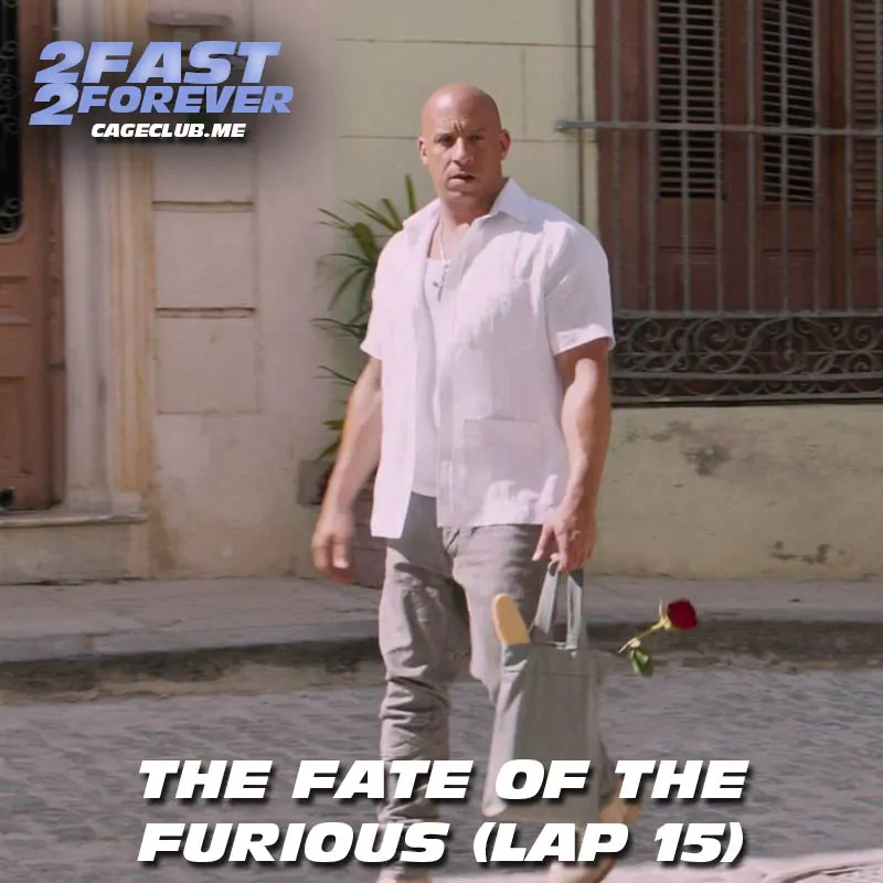 The Fate of the Furious (Lap 15)