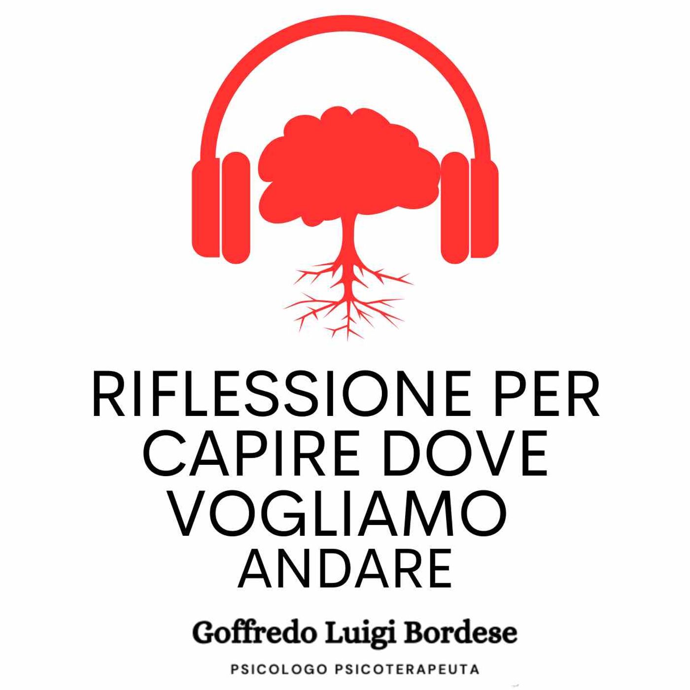 BREVE RIFLESSIONE PER CAPIRE DOVE VOGLIAMO ANDARE