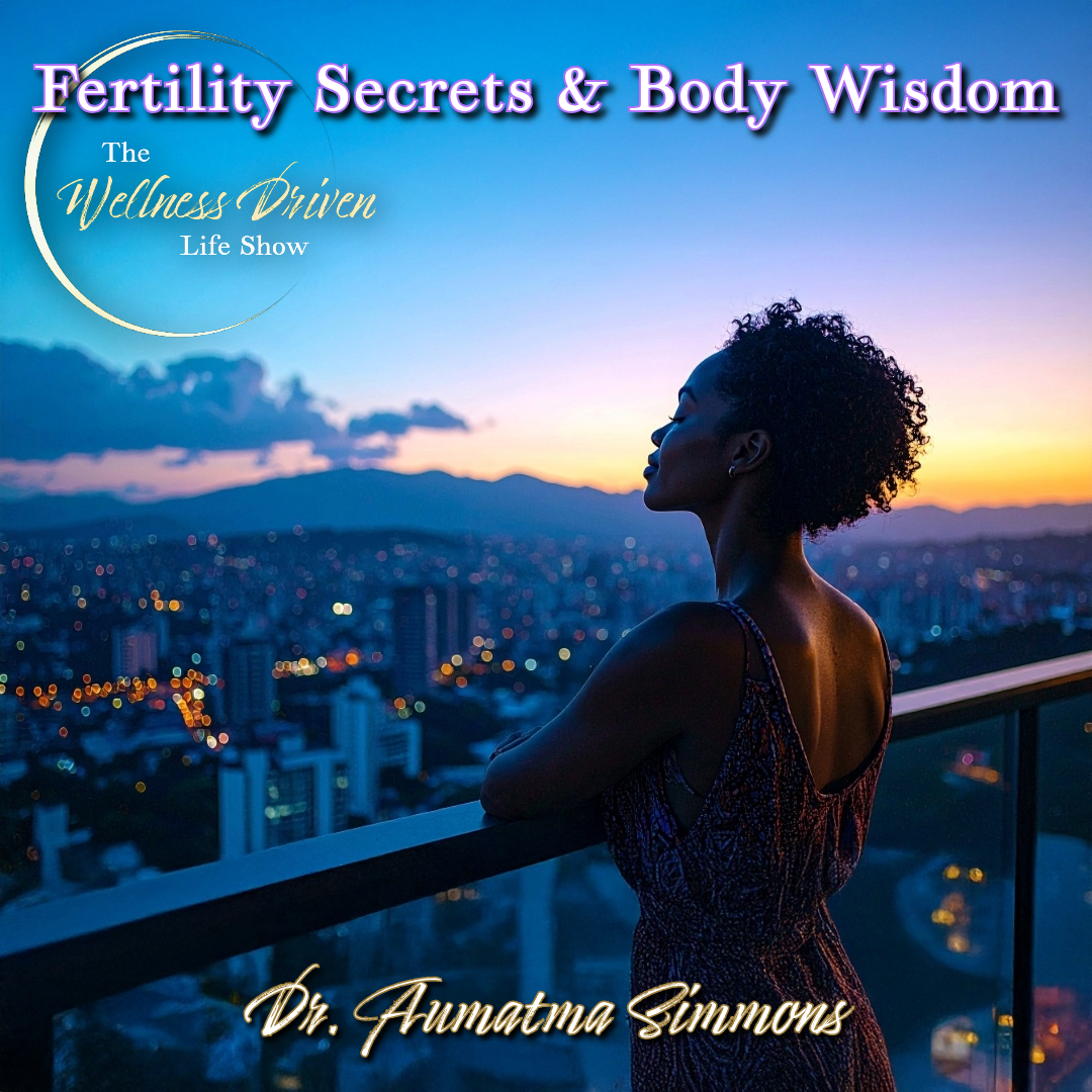 The Wellness Driven Life Show