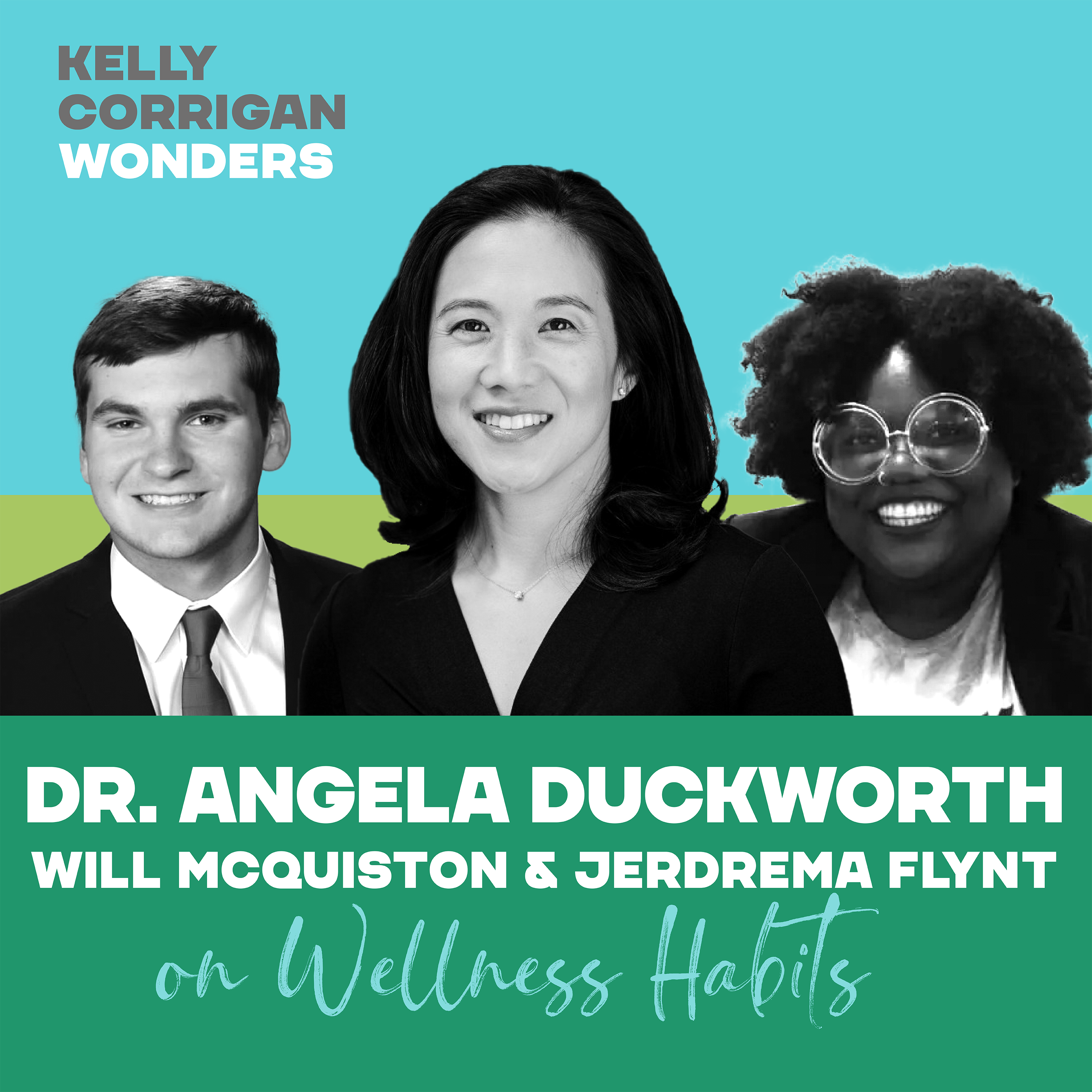 Going Deep on Behavior and Well Being with Angela Duckworth, Dreme Flynt and Will McQuiston
