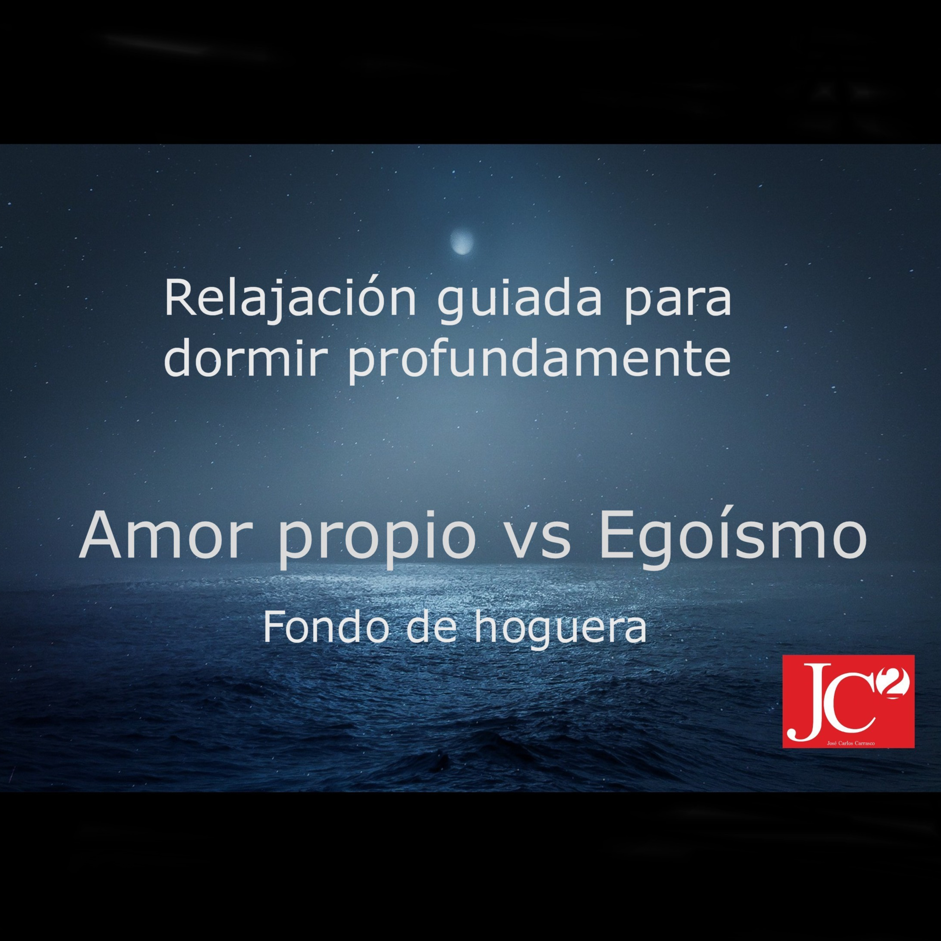 RELAJACIÓN PARA DORMIR. Amor propio vs Egoísmo. episode artwork