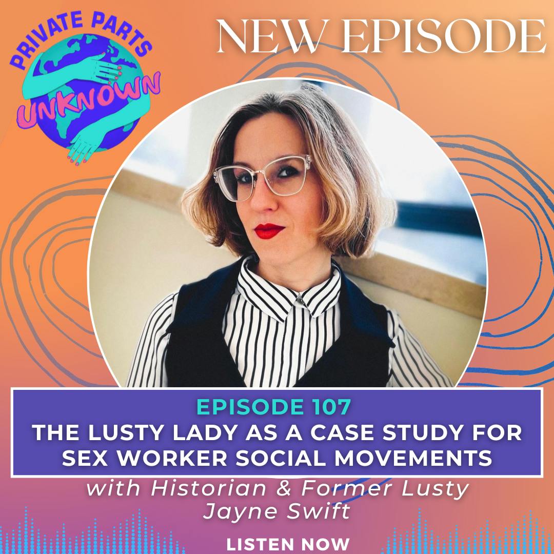 The Lusty Lady as a Case Study for Sex Worker Social Movements with Historian & Former Lusty Jayne Swift