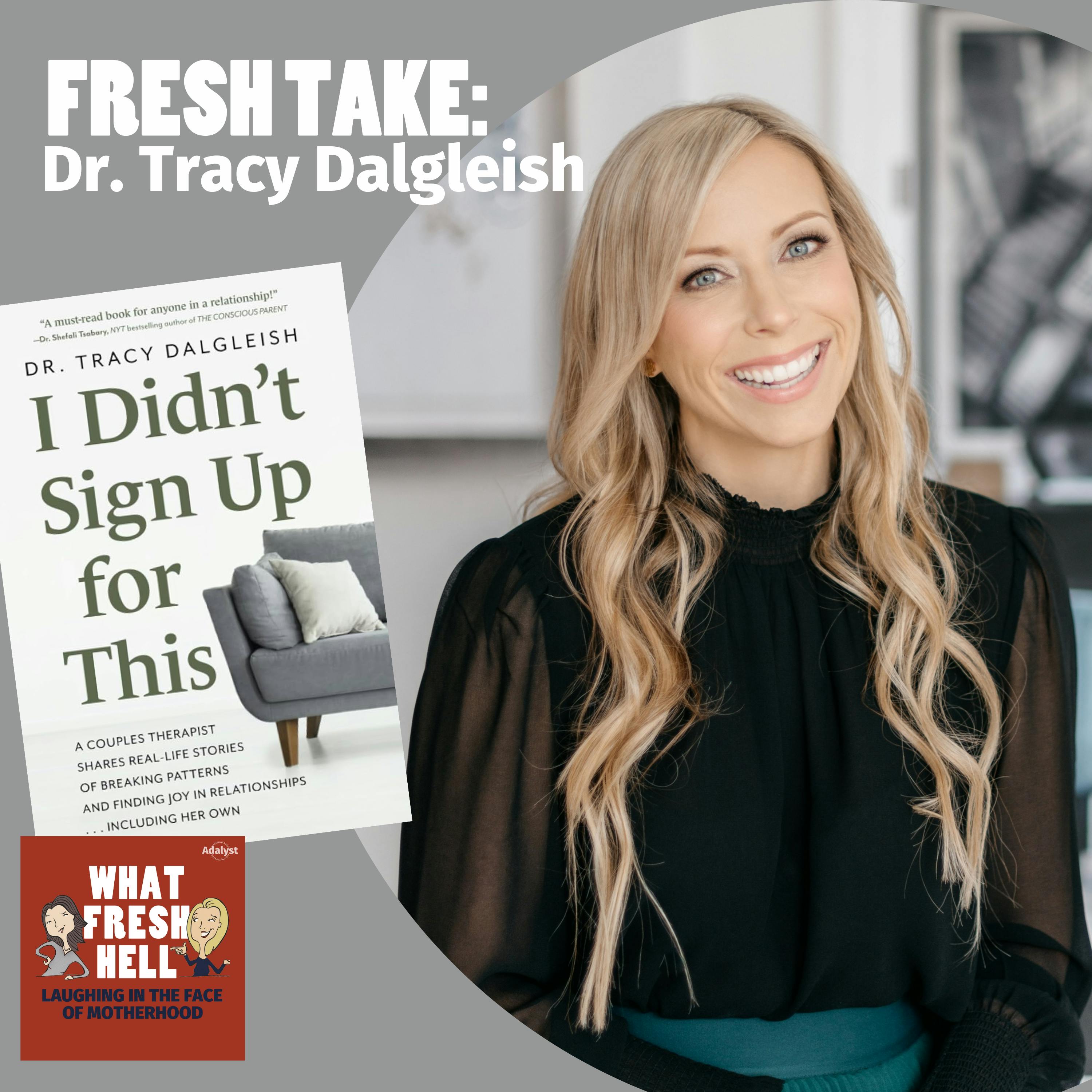 Fresh Take: Dr. Tracy Dalgleish on Making Relationships Work