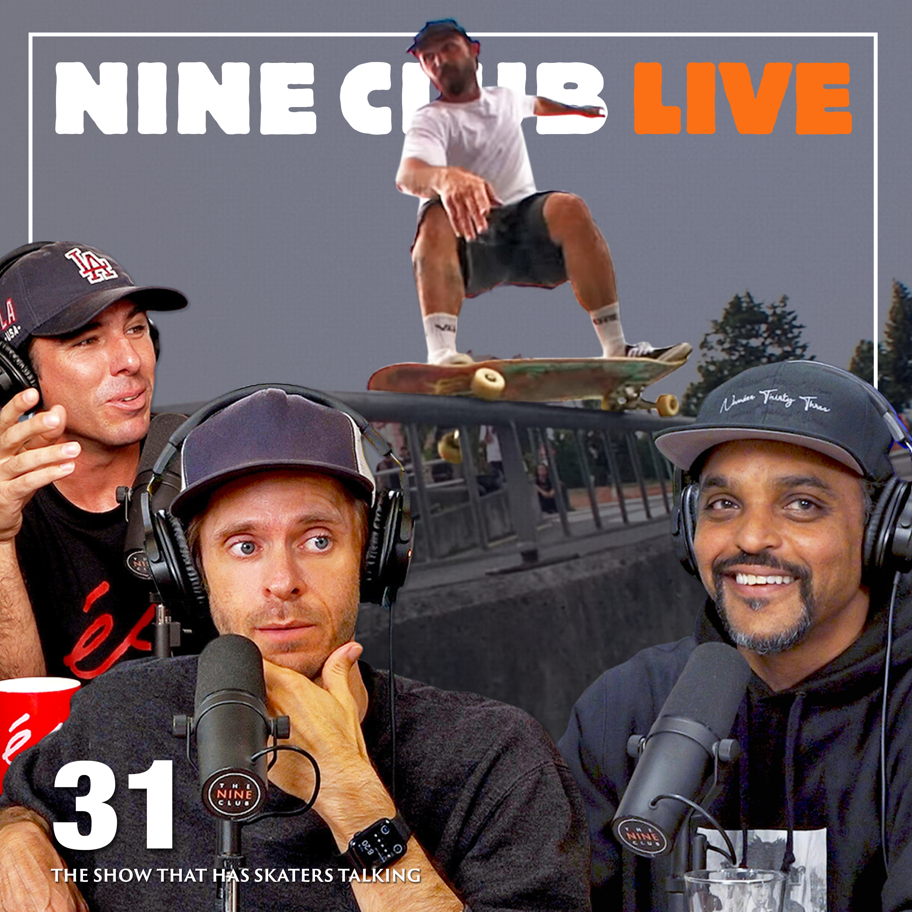 Nine Club Live #31 | GX1000, Goodbye Berrics 2.0