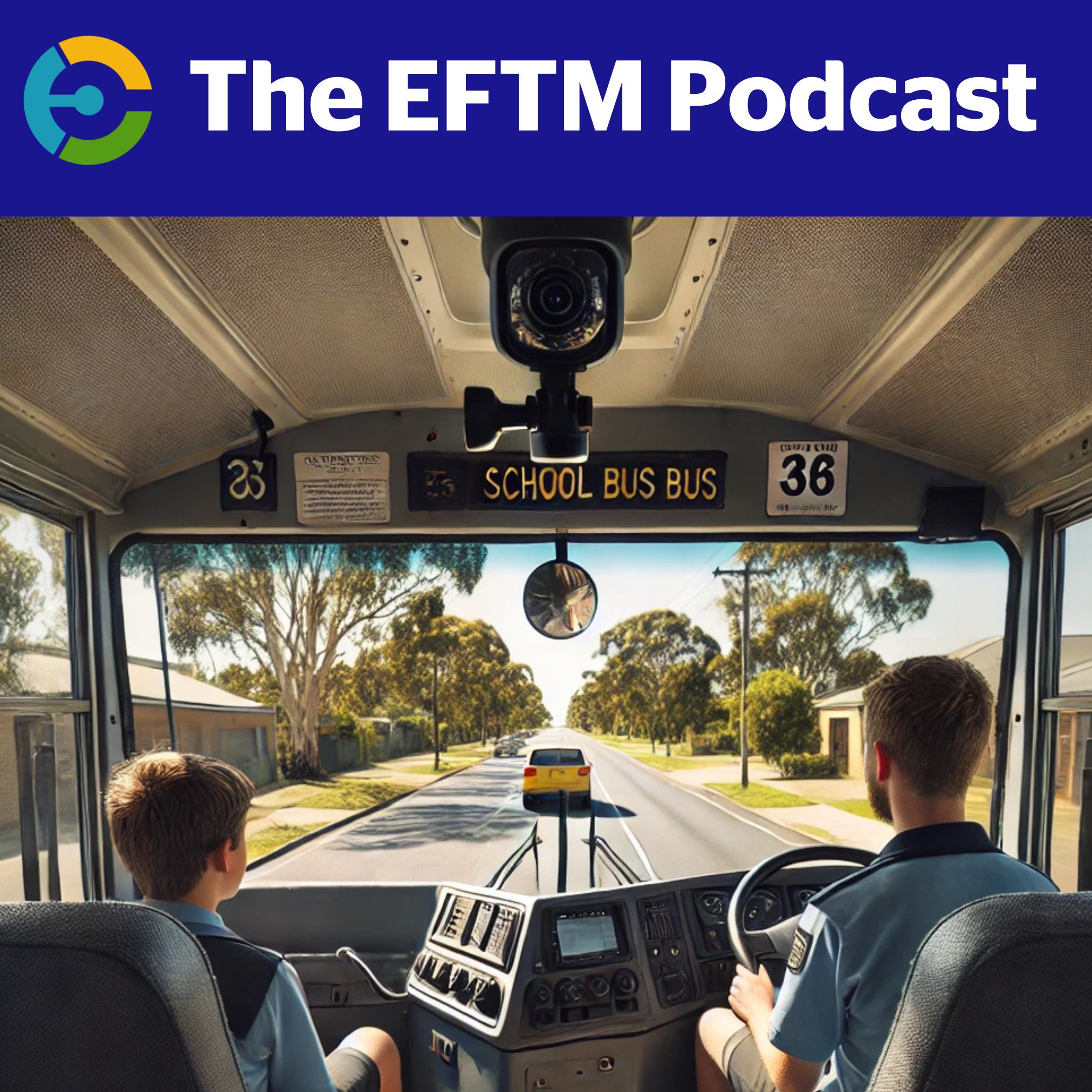 EFTM: School Bus Dashcams and first phones for kids!