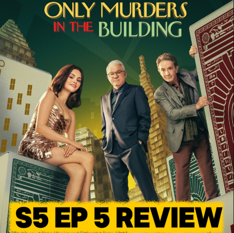 'Only Murders in the Building' Season 5 Episode 5 Breakdown | Recap & Review episode artwork