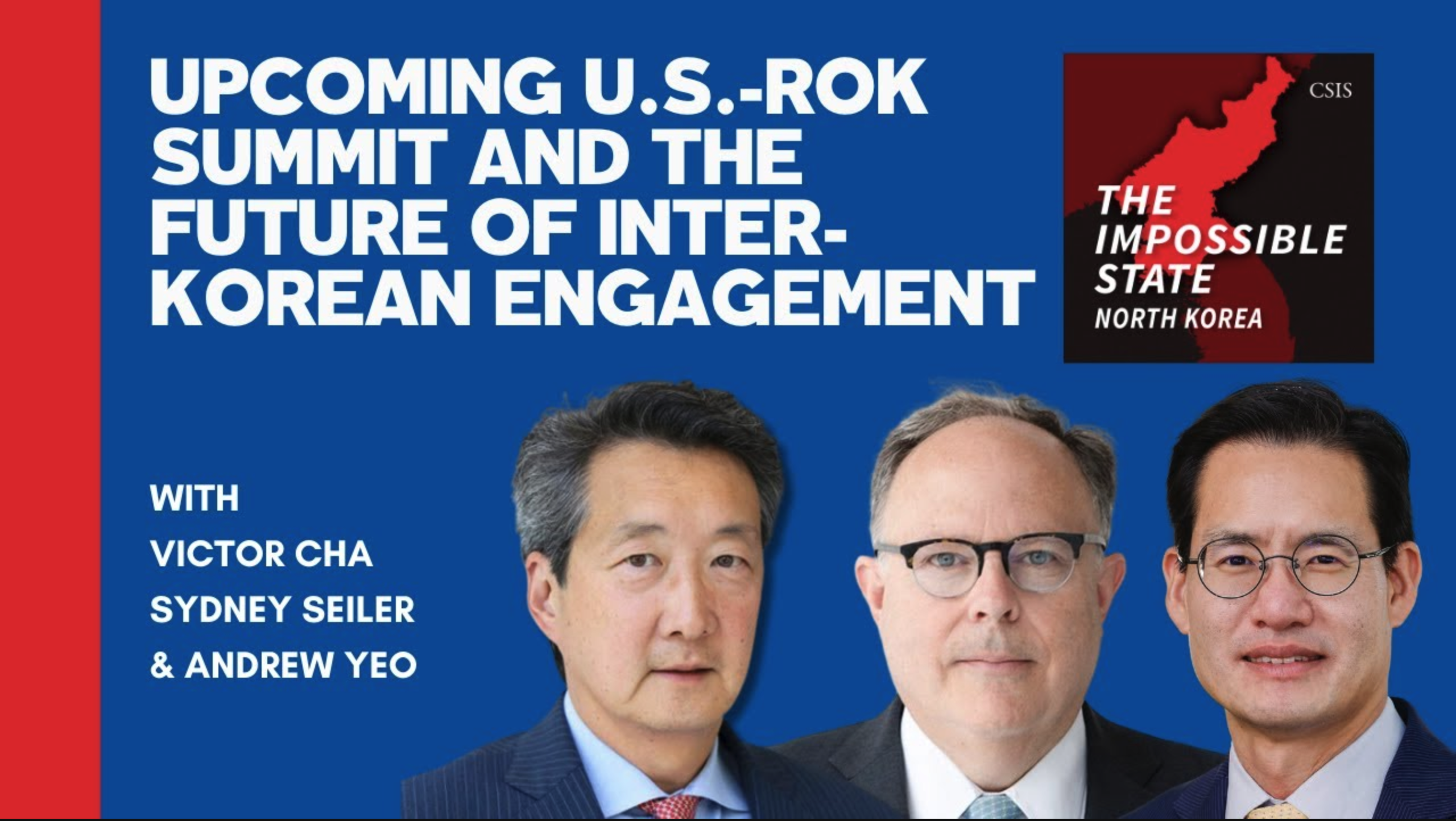 Upcoming U.S.-ROK Summit and the Future of Inter-Korean Engagement
