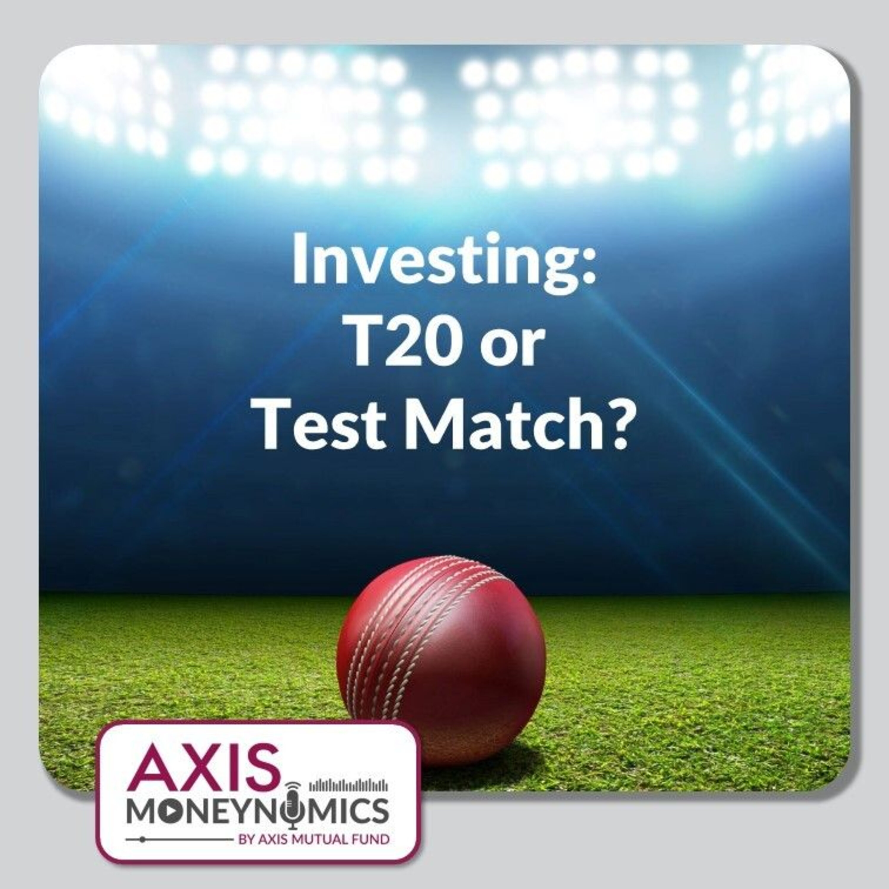 Ep 009 - T20 or Test match? episode artwork
