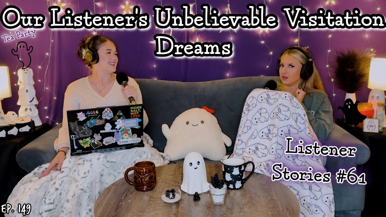 Demonic Encounters & Visitation Dreams || Ghosteas Tea Party #61 || Paranormal Podcast Demonic Encounters & Visitation Dreams || Ghosteas Tea Party #61 || Paranormal Podcast