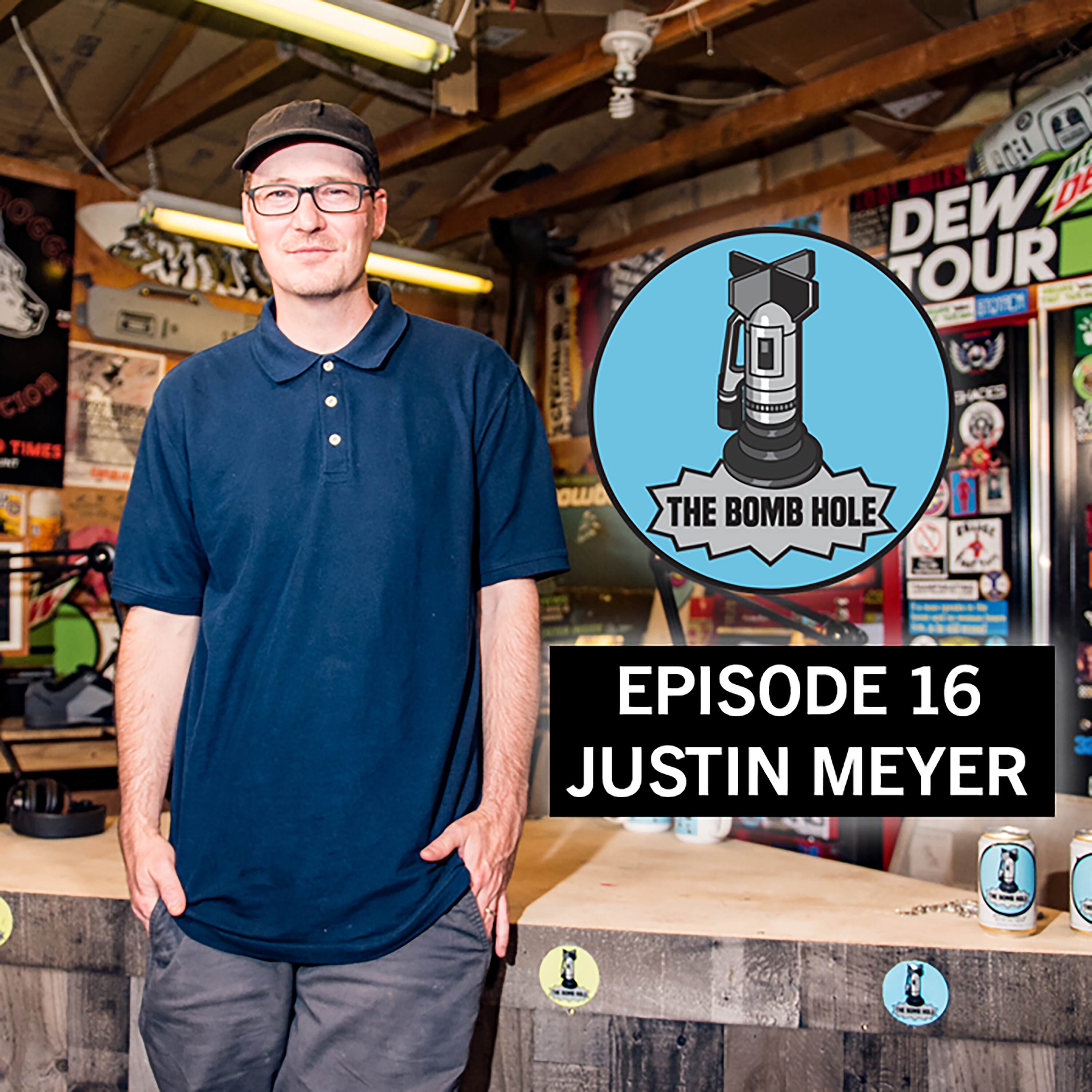 Justin Meyer | The Bomb Hole Episode 16