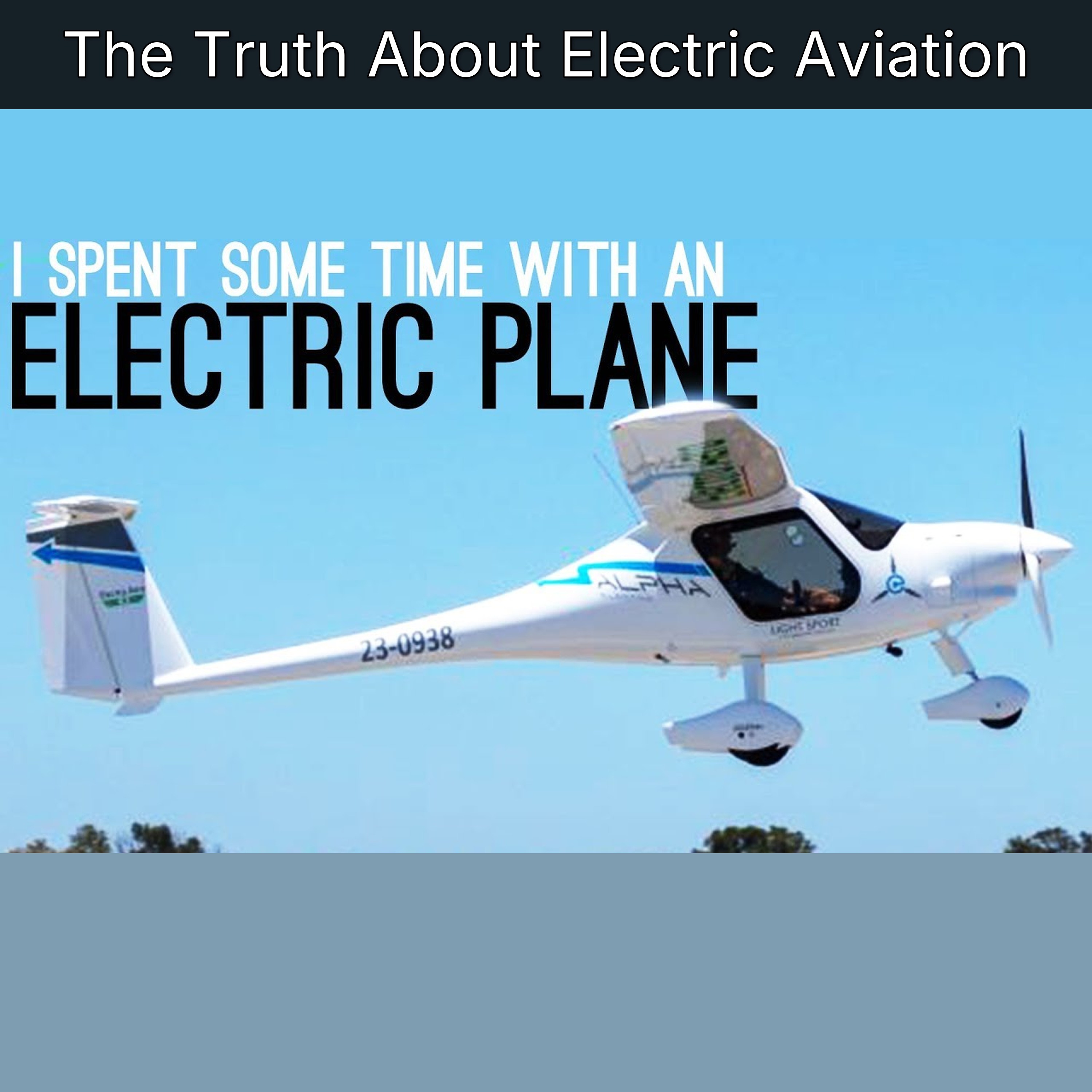 The Truth About Electric Aviation