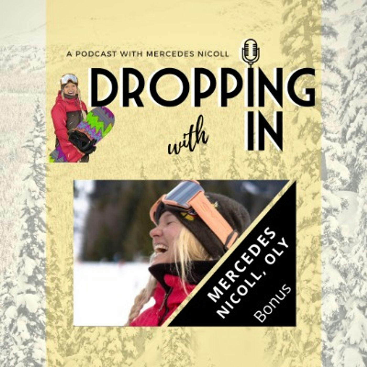 DROPPING IN with Mercedes Nicoll