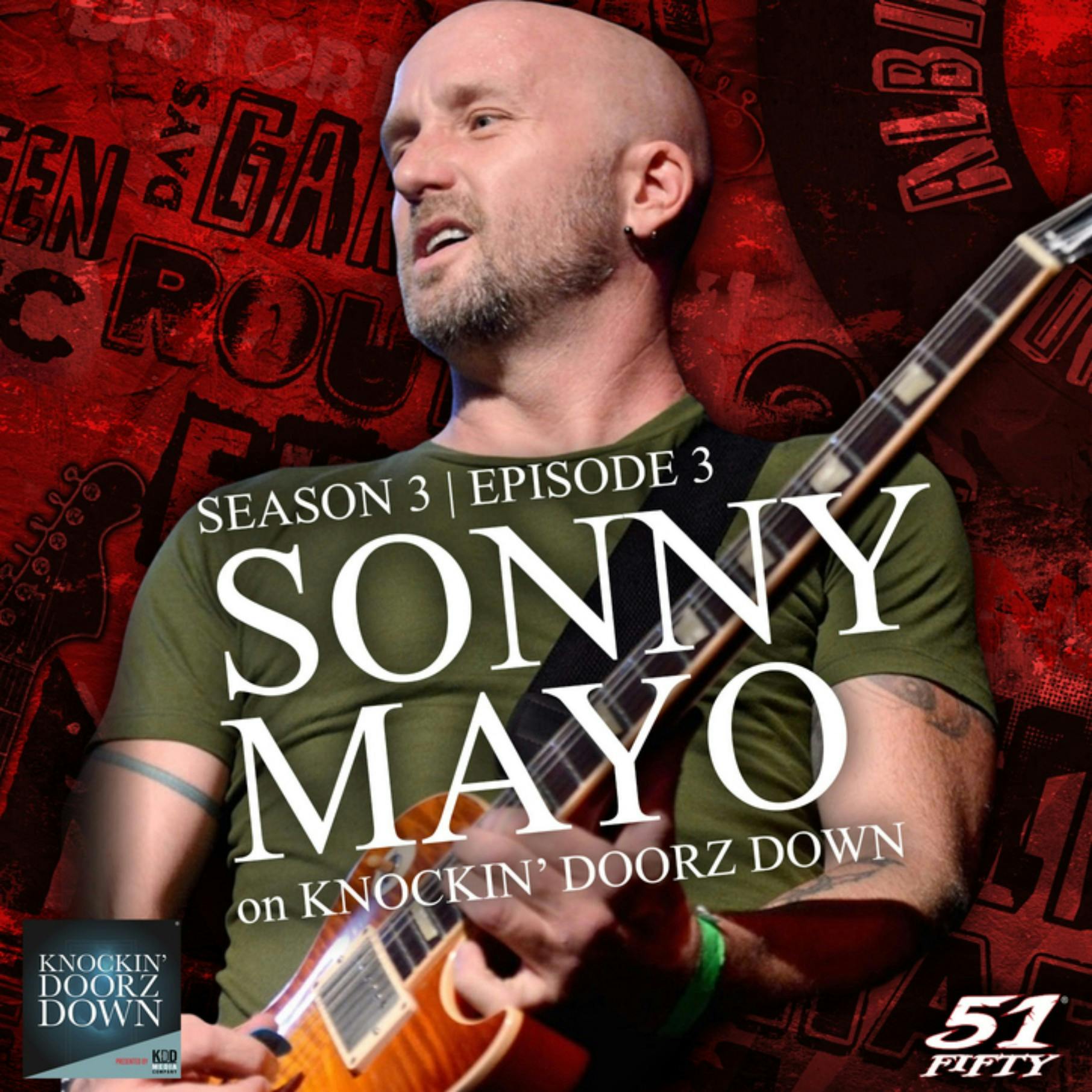 Sonny Mayo | Part 2, Crystal Meth, Recovery Advocate, Thrash Metal Pioneer, Sevendust, Snot & Rock to Recovery