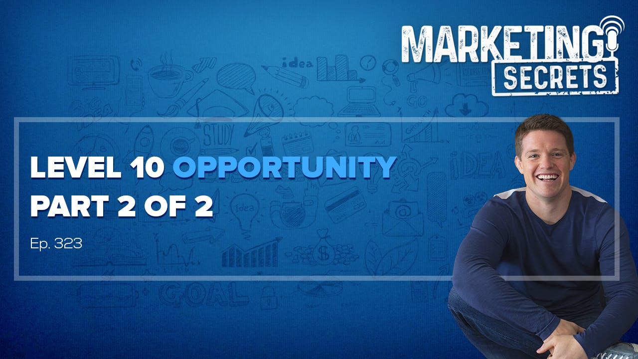 Level 10 Opportunity - Part 2 of 2