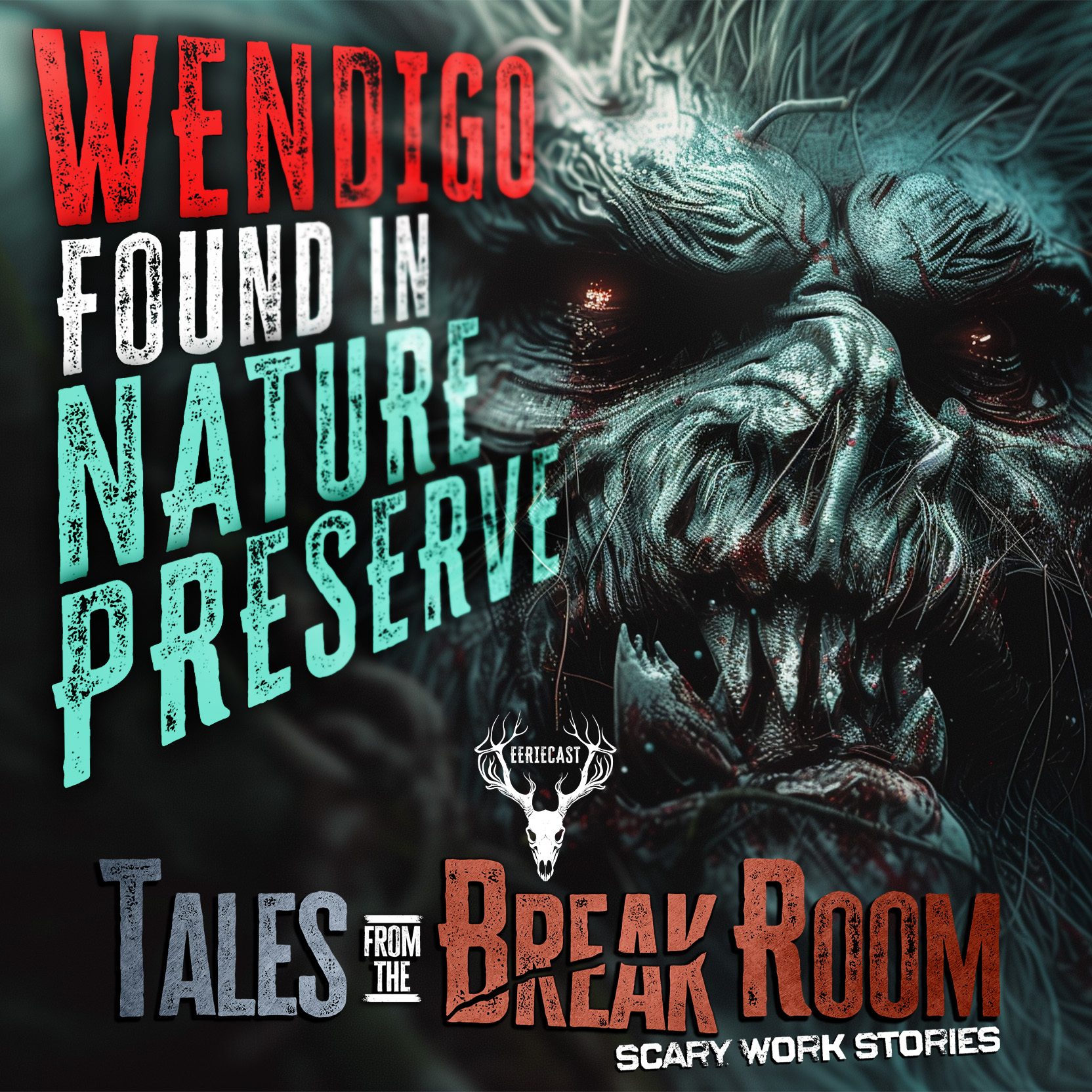 119 | Wendigo Found in Nature Preserve in West Virginia - 7 TRUE Scary Work Stories