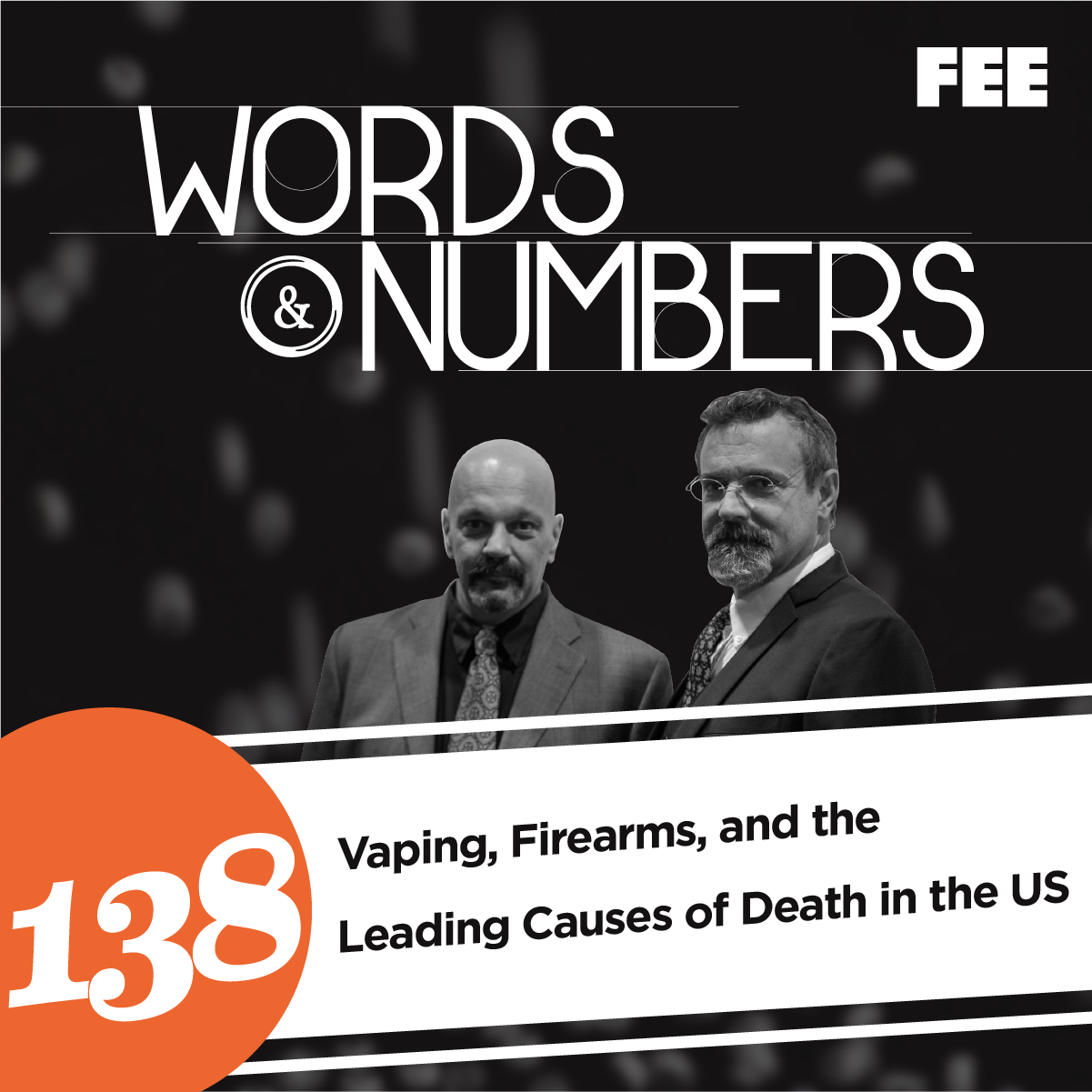 Episode 138: Vaping, Firearms, and the Leading Causes of Death in the US