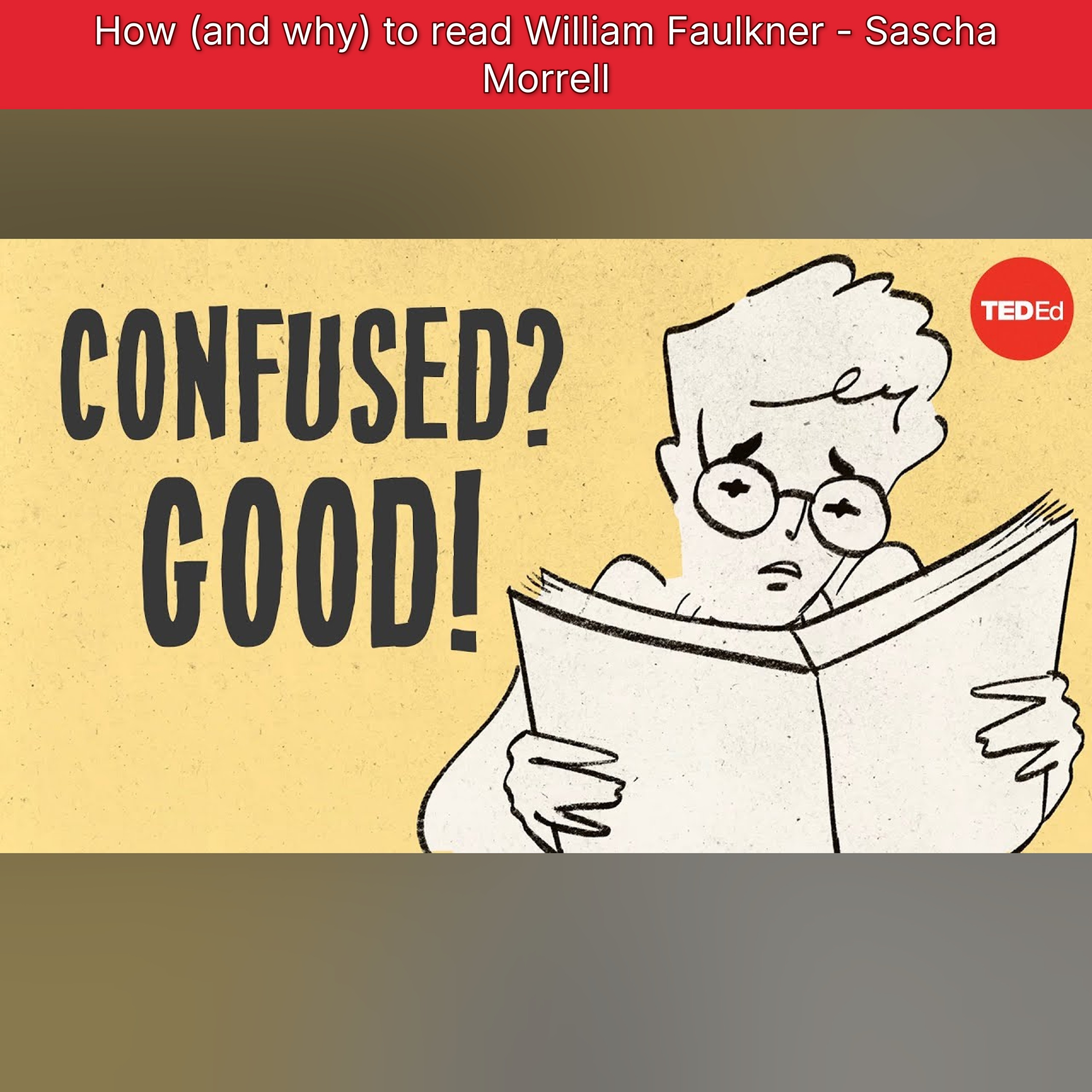 How (and why) to read William Faulkner - Sascha Morrell episode artwork