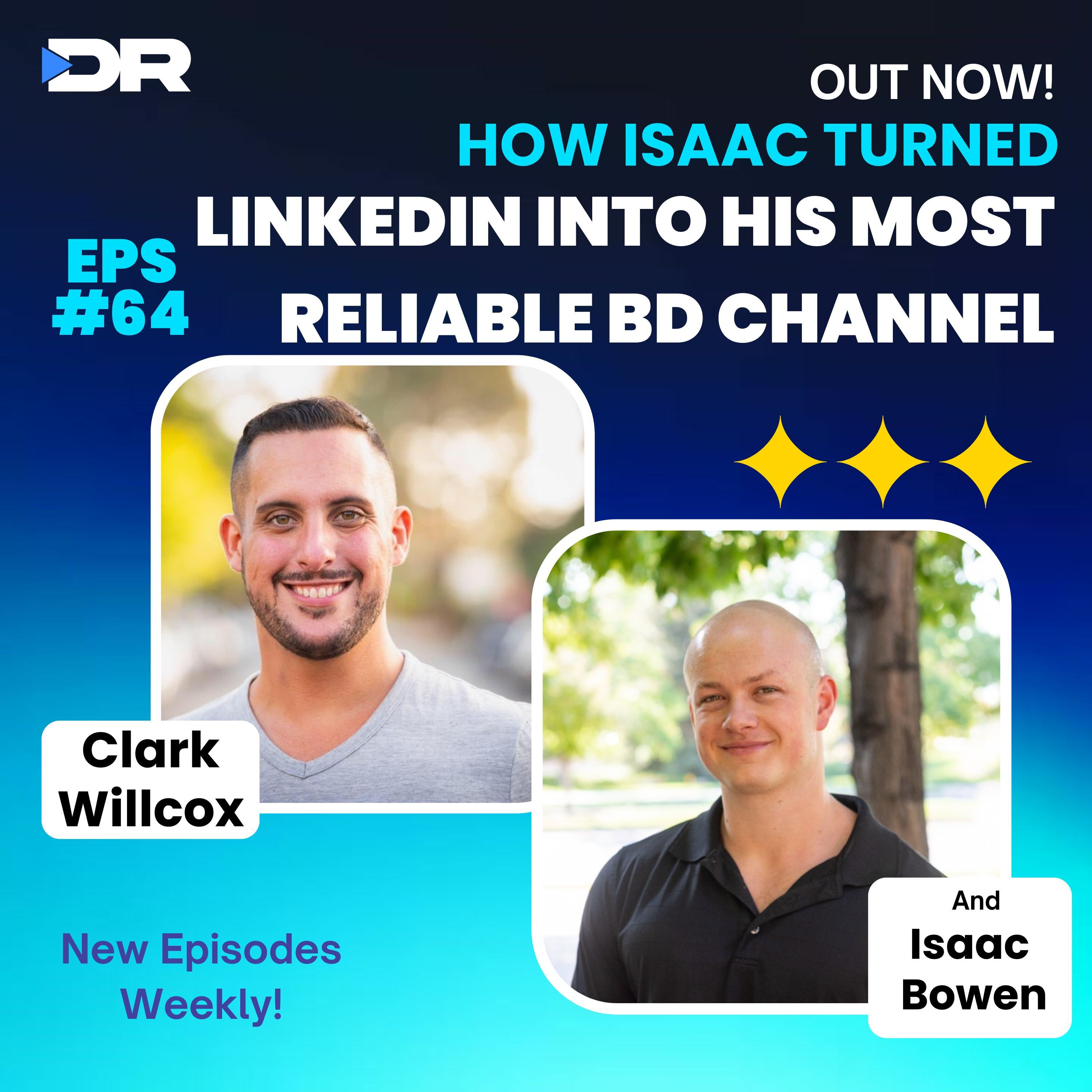 #64- How Isaac Bowen Turned LinkedIn Into His Most Reliable BD Channel