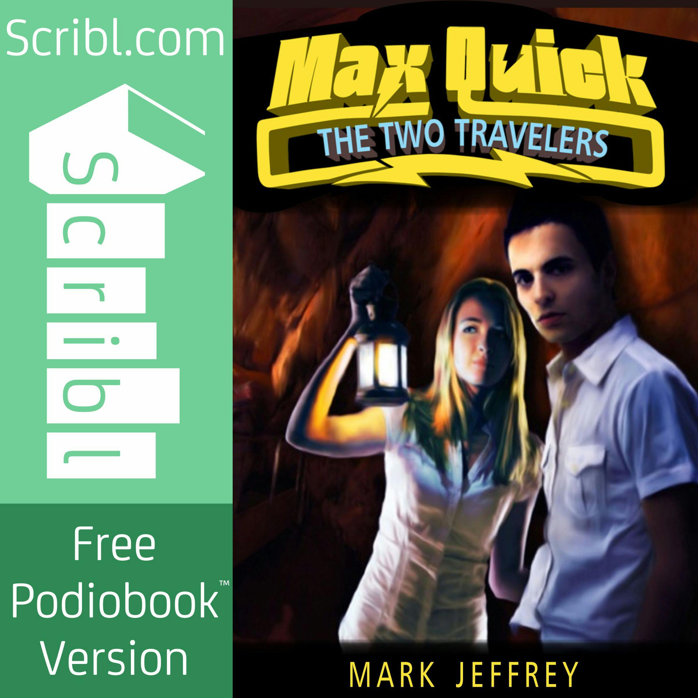 Max Quick 2: The Two Travelers:Mark Jeffrey | Scribl