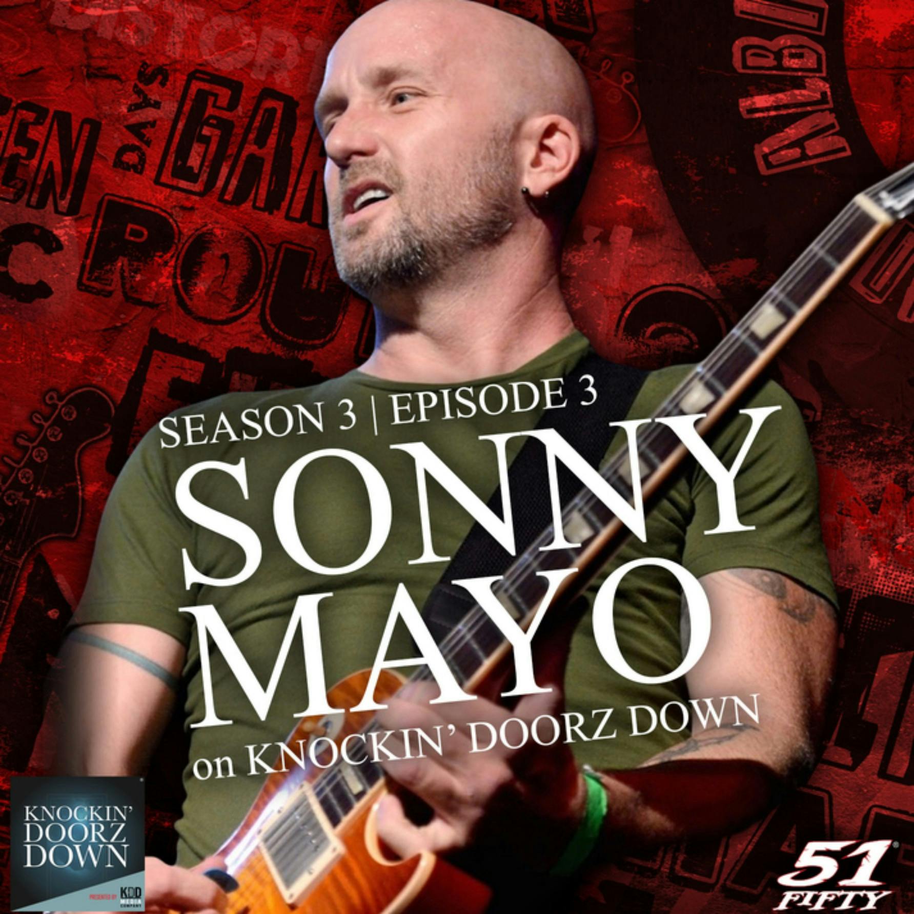 Sonny Mayo | Part 1, Crystal Meth, Recovery Advocate, Thrash Metal Pioneer, Sevendust, Snot & Rock to Recovery