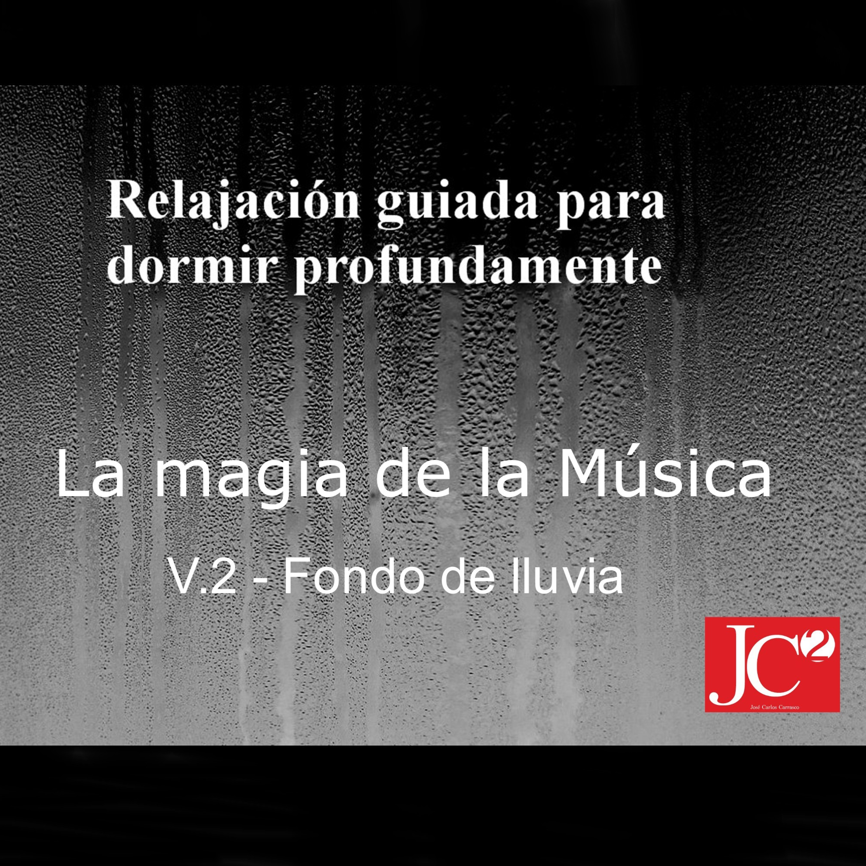 RELAJACIÓN PARA DORMIR. La magia de la Música. Fondo de lluvia. episode artwork