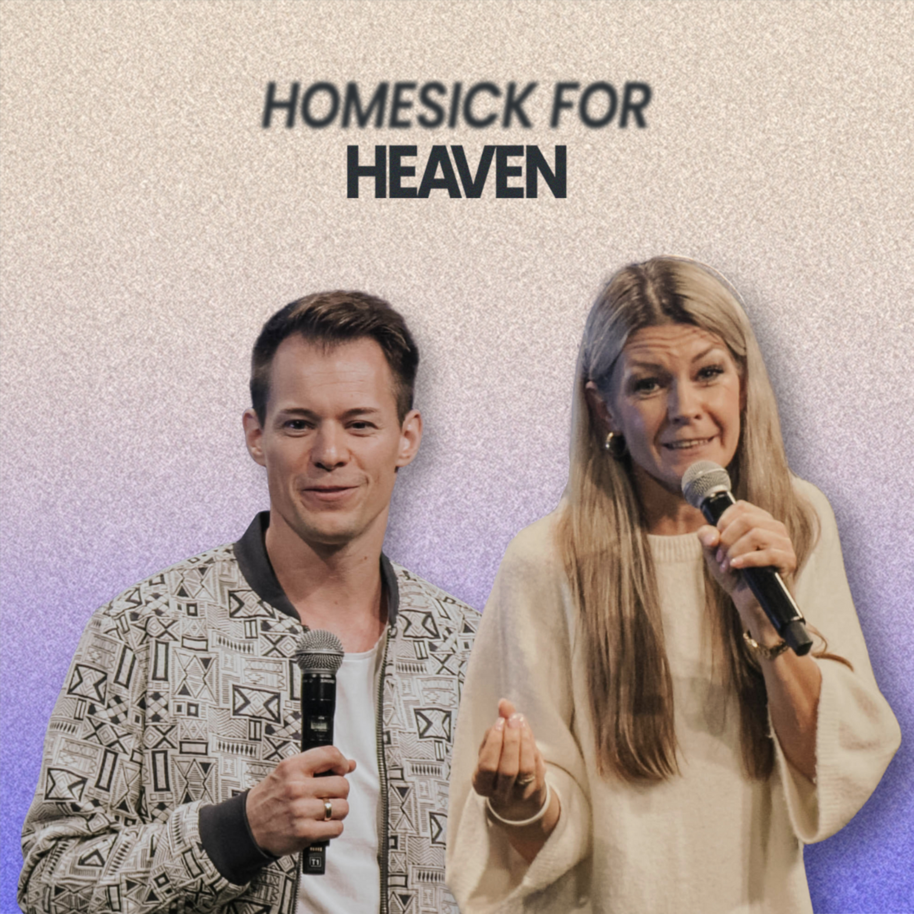 Homesick for Heaven: Was machen wir im Himmel? Die Antwort verändert dein Leben heute | Tina Kalb & Christian Propp