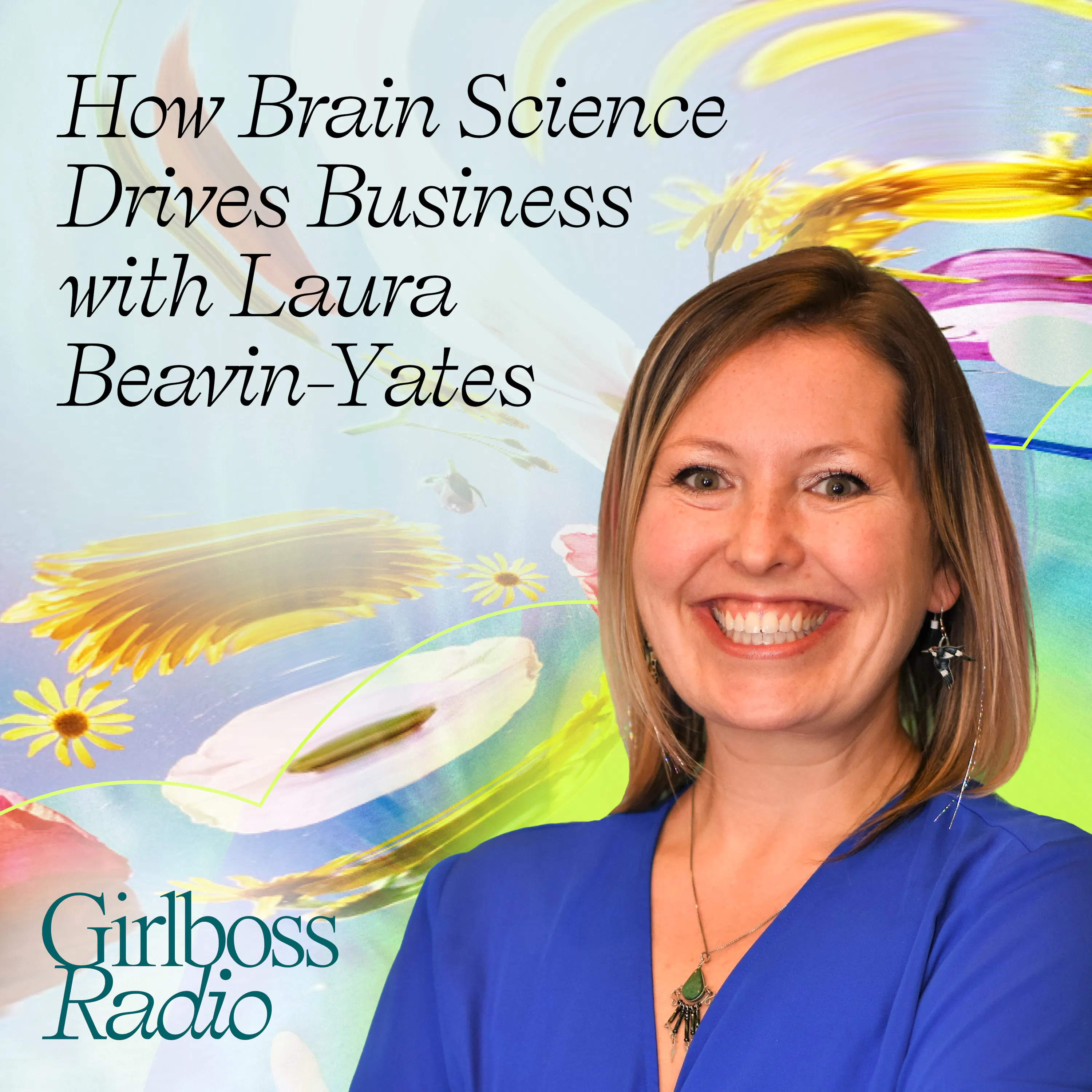 How Brain Science Drives Business with Laura Beavin-Yates episode artwork