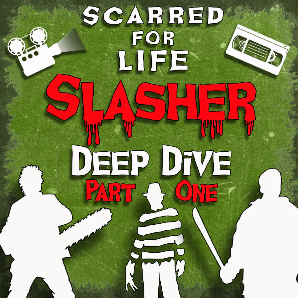 Slasher Deep Dive - Part One episode artwork